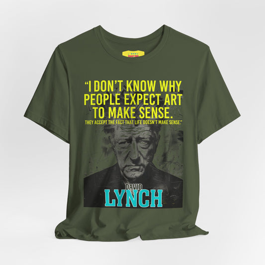 DAVID LYNCH QUOTE (Unisex Jersey Short Sleeve Tee)