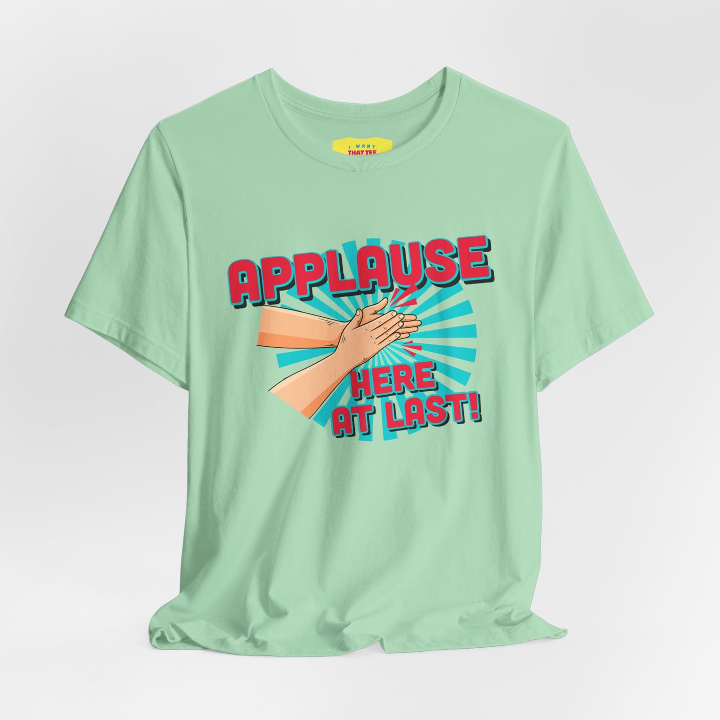 APPLAUSE - HERE AT LAST! (Unisex Softstyle T-Shirt)