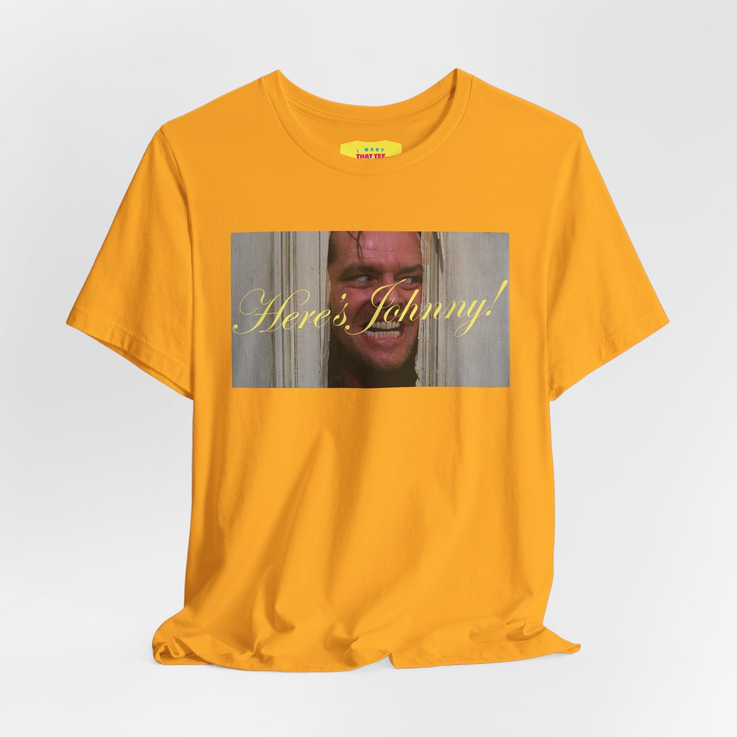 HERE'S JOHNNY! - THE SHINING (Unisex Jersey Short Sleeve Tee)