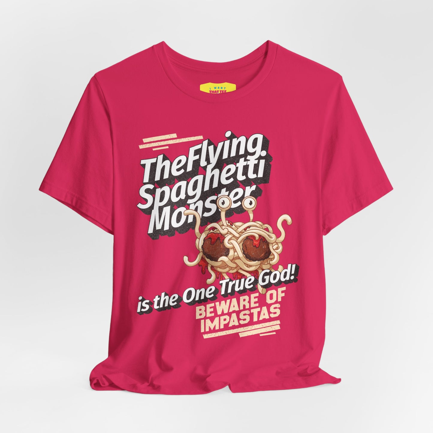 THE FLYING SPAGHETTI MONSTER - BEWARE OF IMPASTAS (Unisex Jersey Short Sleeve Tee)