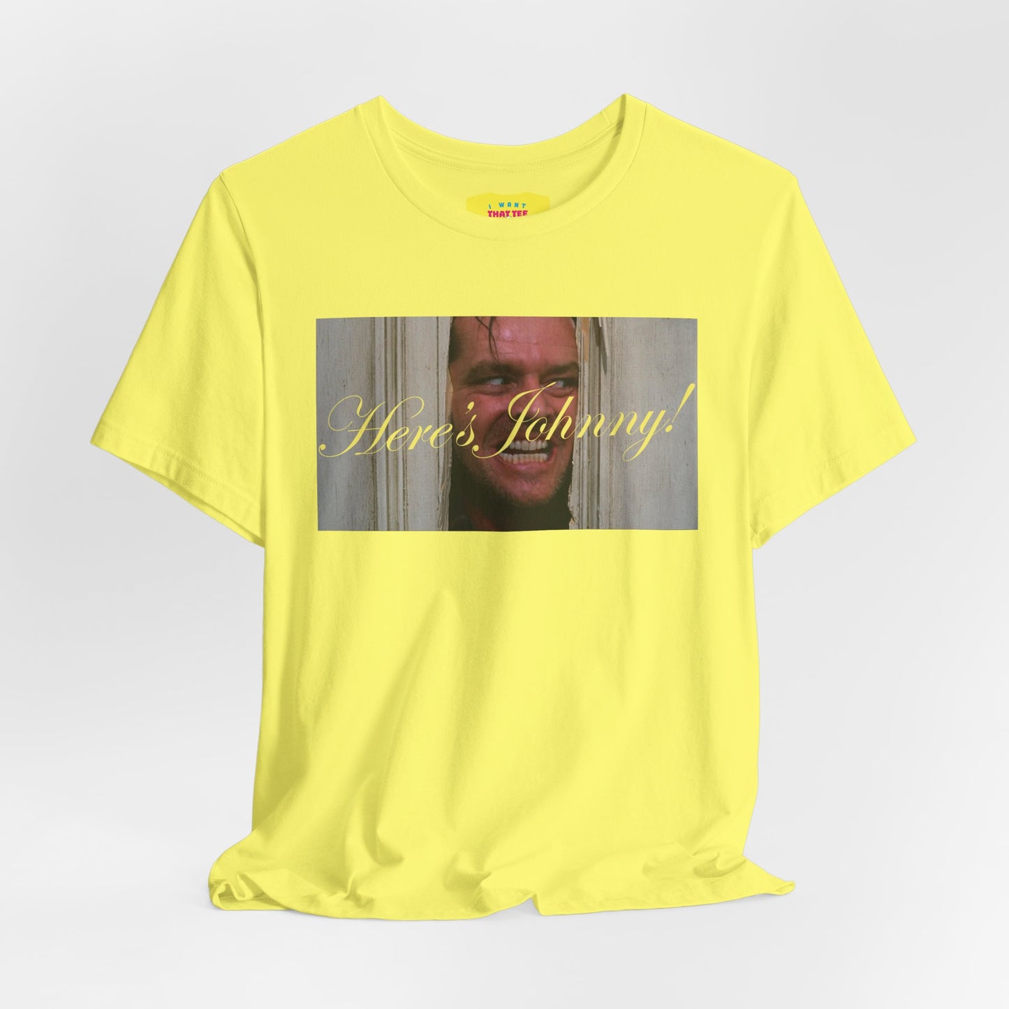 HERE'S JOHNNY! - THE SHINING (Unisex Jersey Short Sleeve Tee)