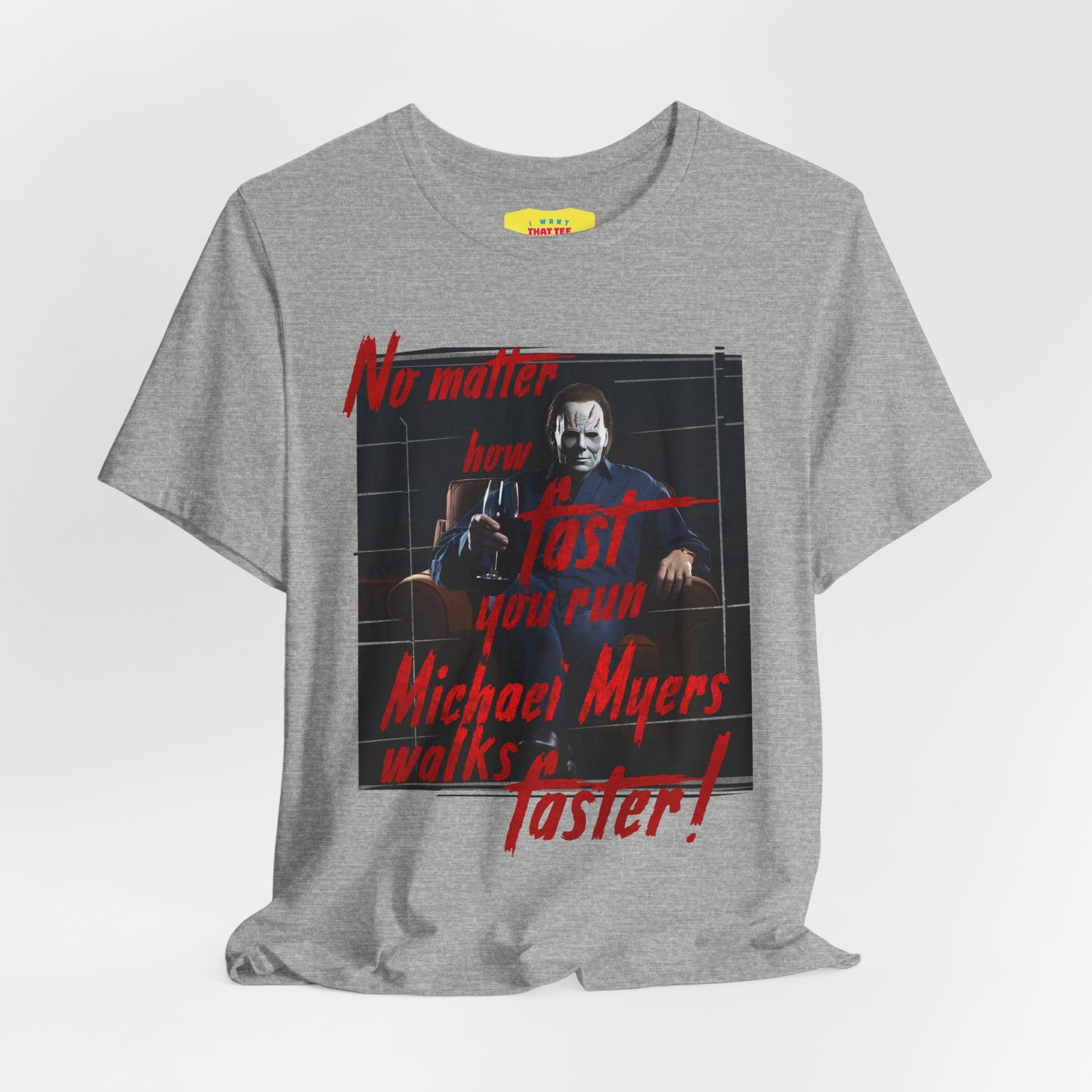 MICHAEL MYERS WALKS FASTER - HALLOWEEN JOKE (Unisex Jersey Short Sleeve Tee)