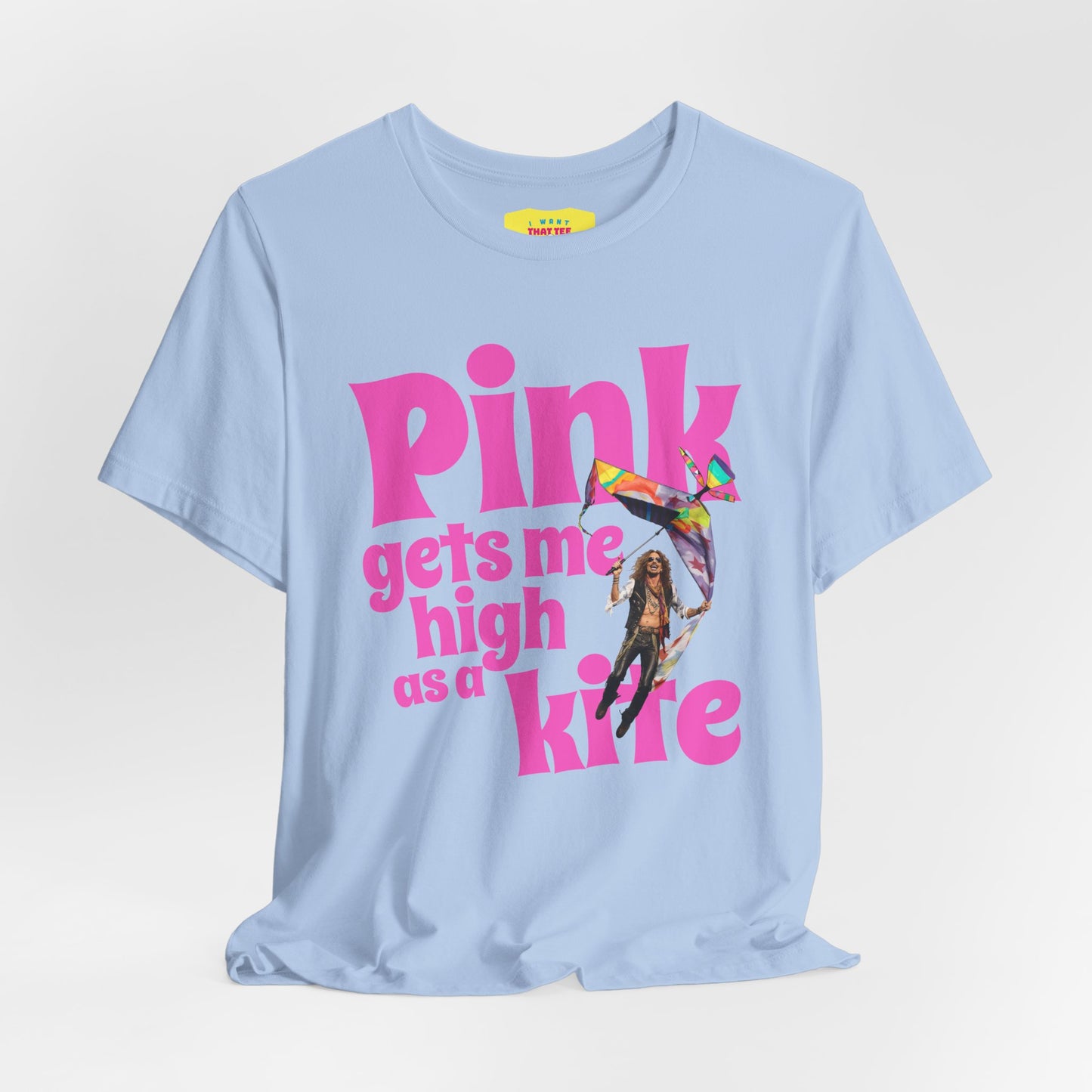 PINK GETS ME HlGH AS A KITE - AEROSMlTH LYRICS (Unisex Jersey Short Sleeve Tee)