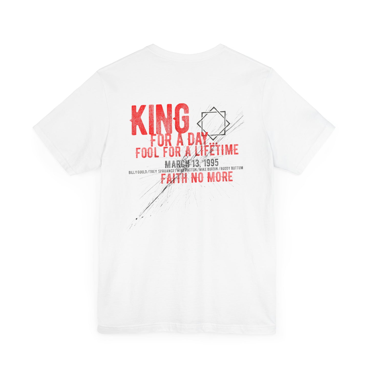 KING FOR A DAY - FAITH NO MORE (Unisex Jersey Short Sleeve Tee)