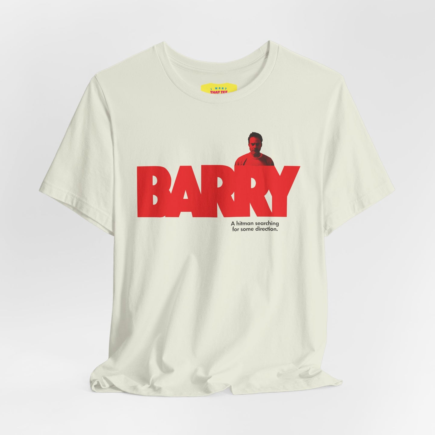 BARRY - TV SHOW TAGLINE (Unisex Jersey Short Sleeve Tee)