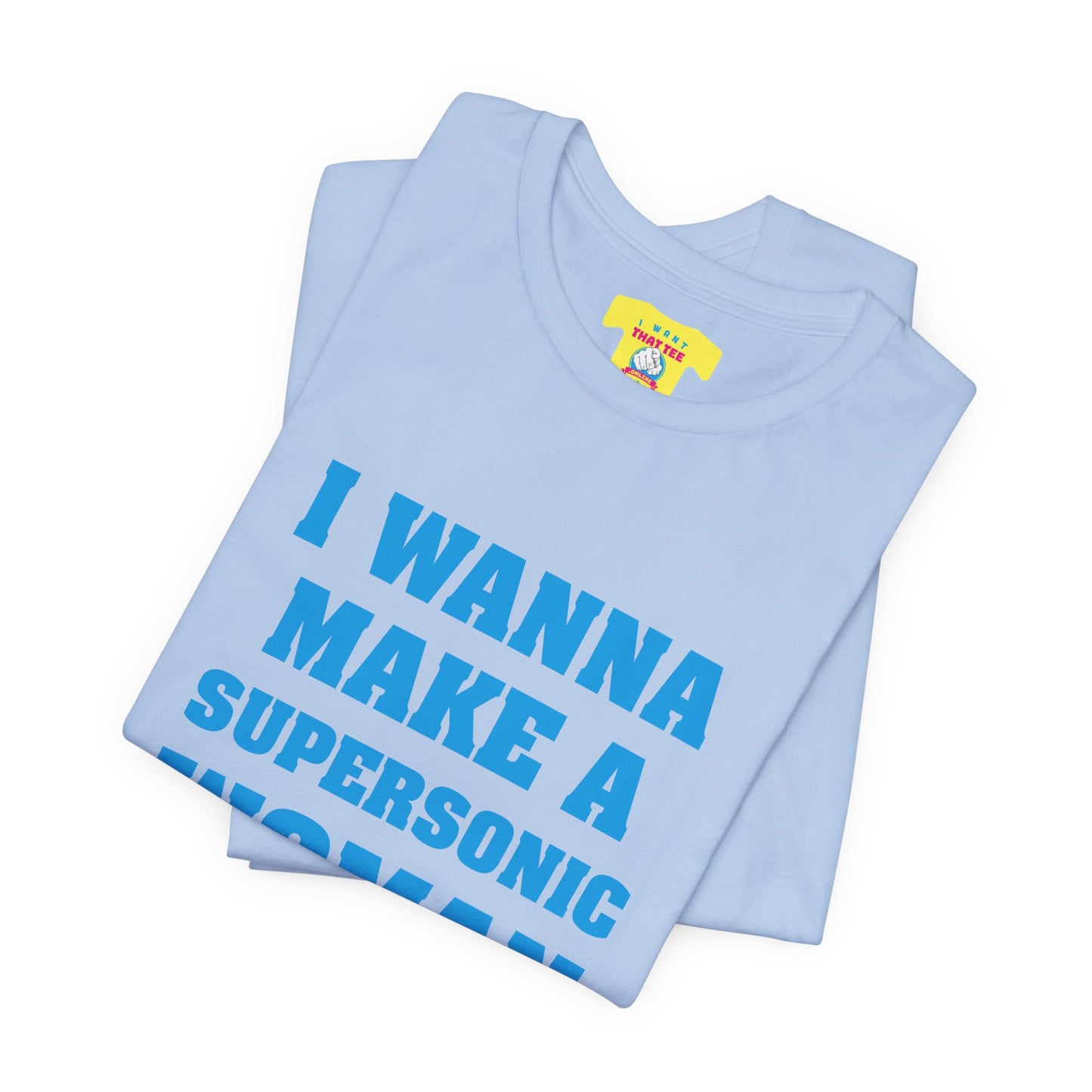 I WANNA MAKE A SUPERSONIC WOMAN OF YOU - QUEEN (Unisex Softstyle T-Shirt)