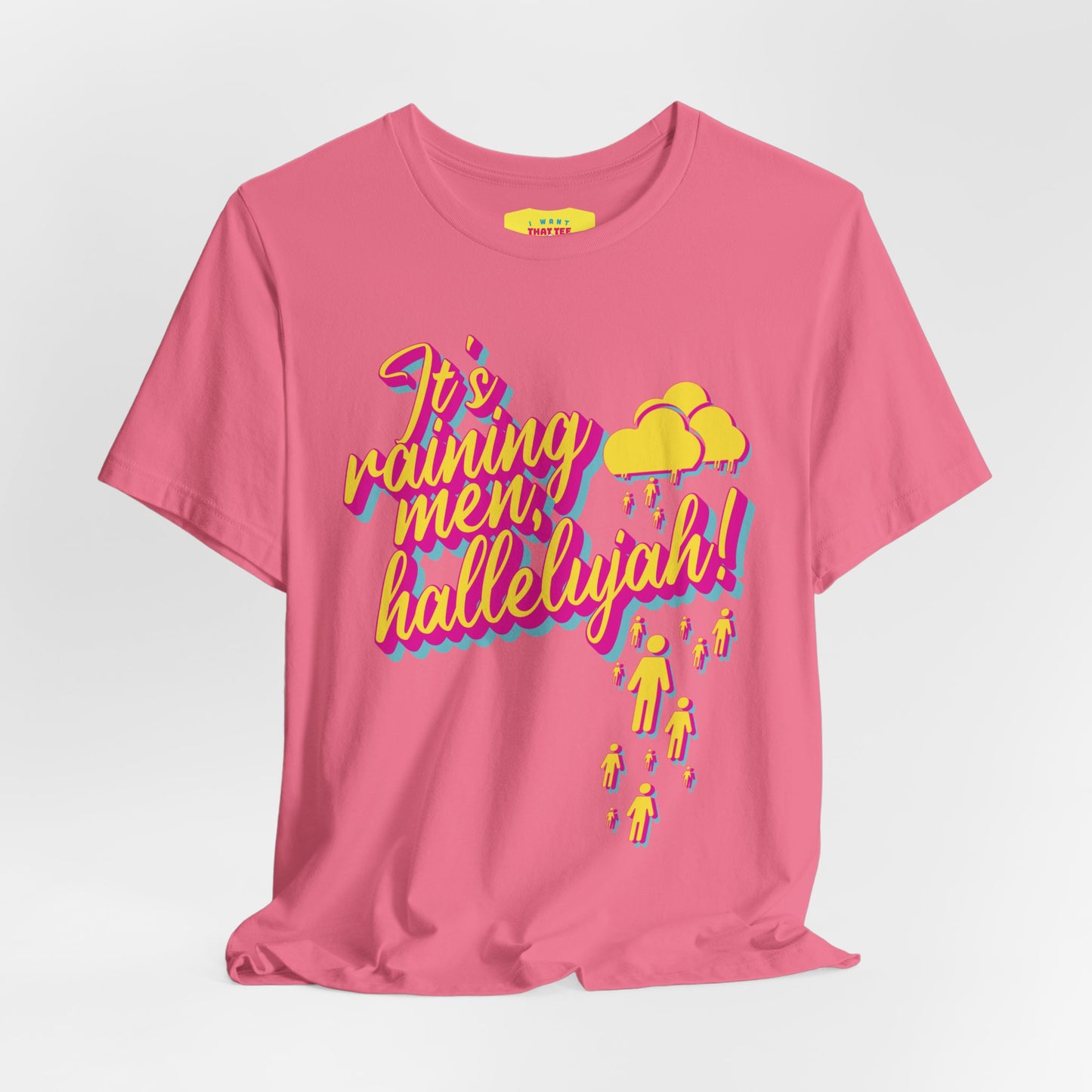 IT'S RAINING MEN, HALLELUJAH! (Unisex Jersey Short Sleeve Tee)