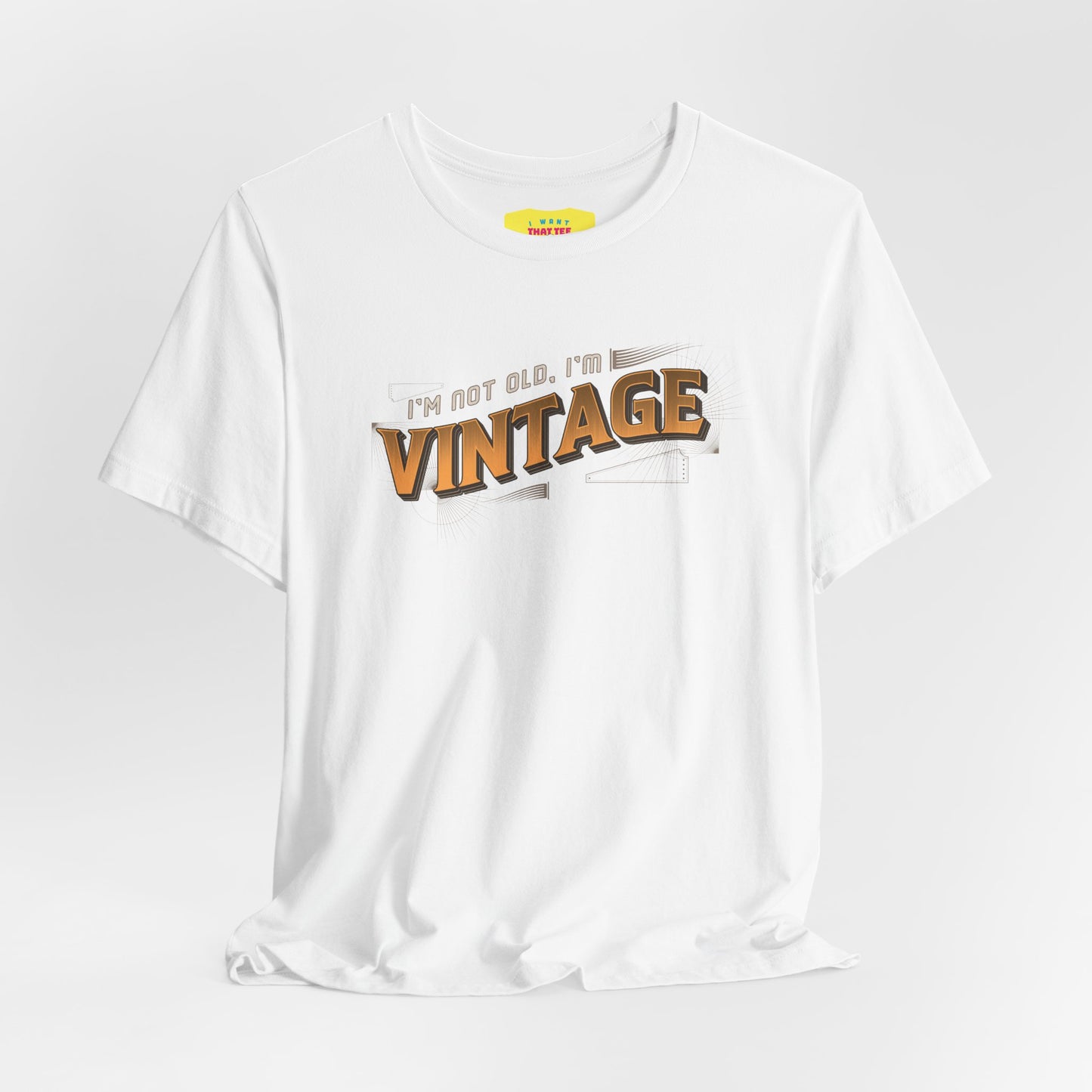 I'M NOT OLD, I'M VINTAGE (Unisex Jersey Short Sleeve Tee)