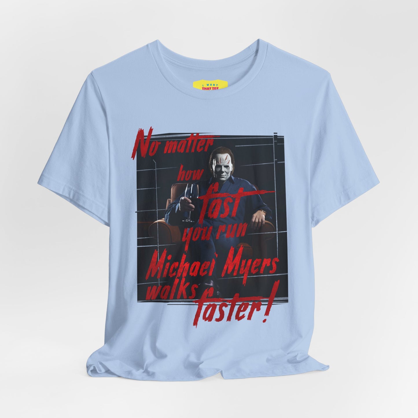 MICHAEL MYERS WALKS FASTER - HALLOWEEN JOKE (Unisex Jersey Short Sleeve Tee)