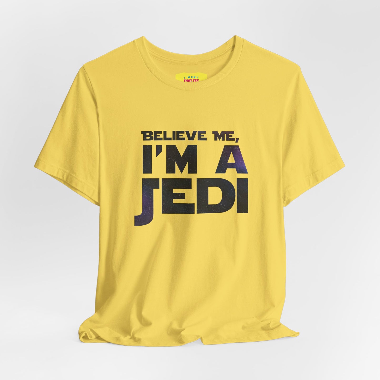 BELIEVE ME, I'M A JEDI (Unisex Softstyle T-Shirt)