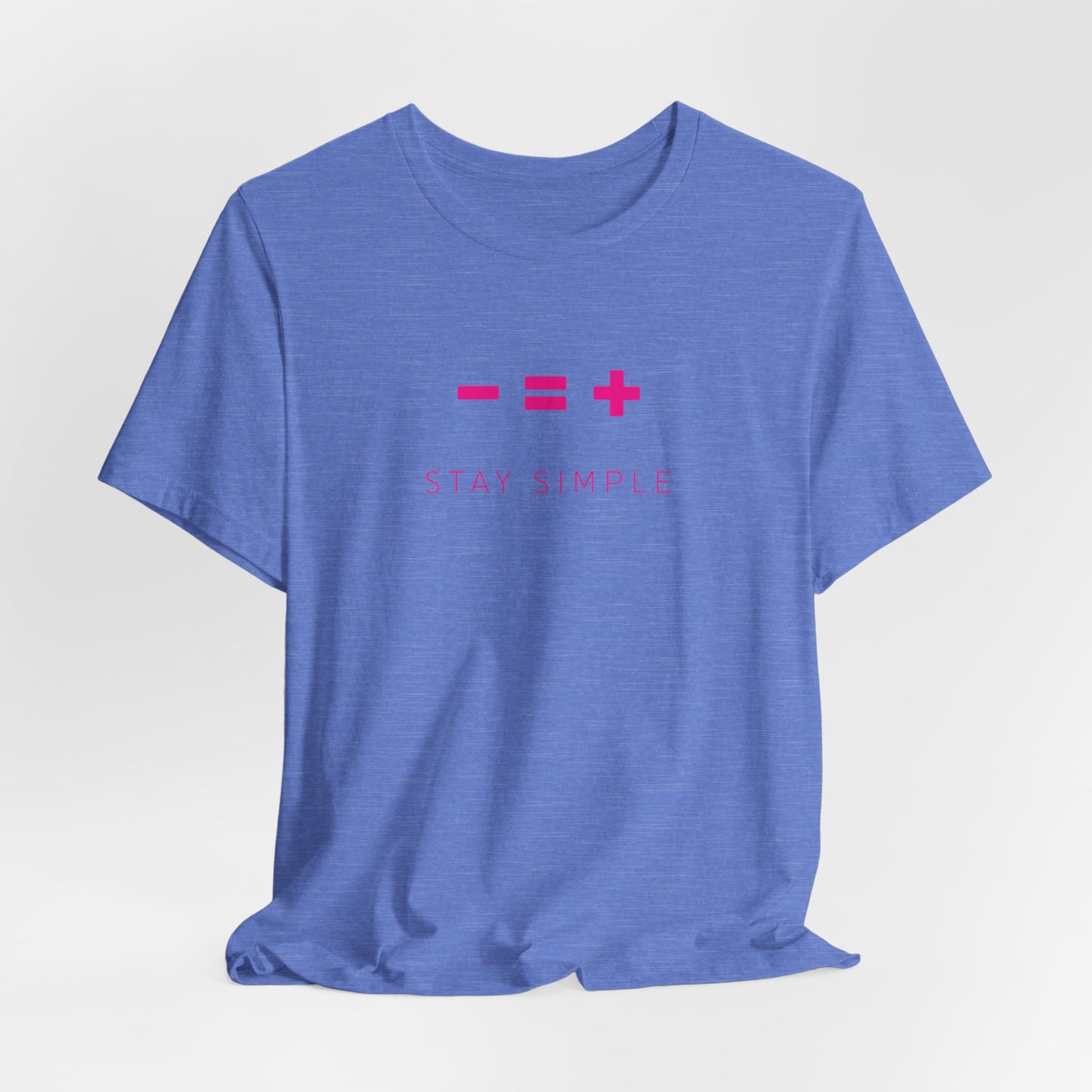 LESS IS MORE - STAY SIMPLE (Unisex Softstyle T-Shirt)