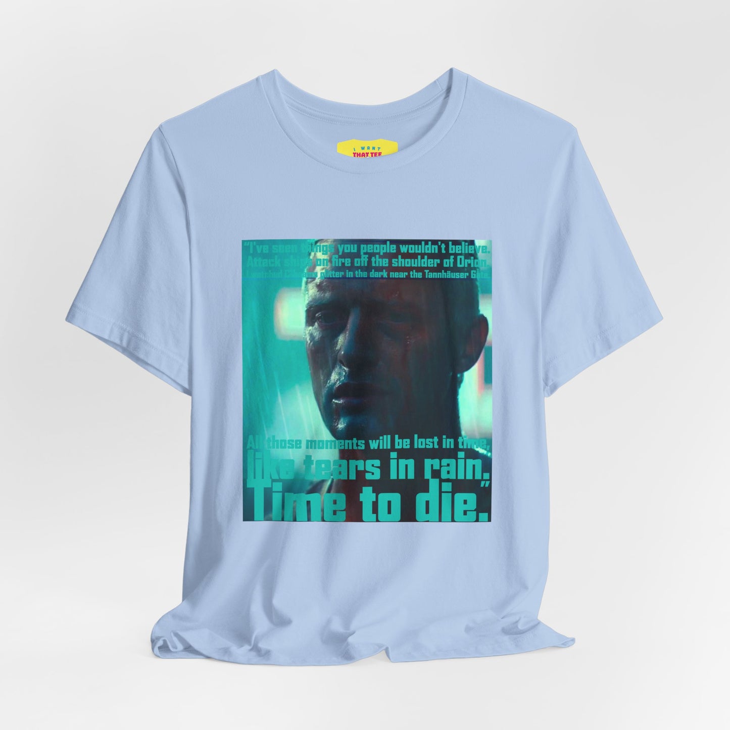 TEARS IN RAIN - BLADE RUNNER QUOTE (Unisex Softstyle T-Shirt)