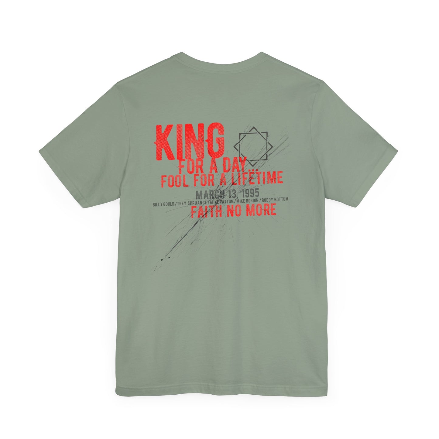 KING FOR A DAY - FAITH NO MORE (Unisex Jersey Short Sleeve Tee)