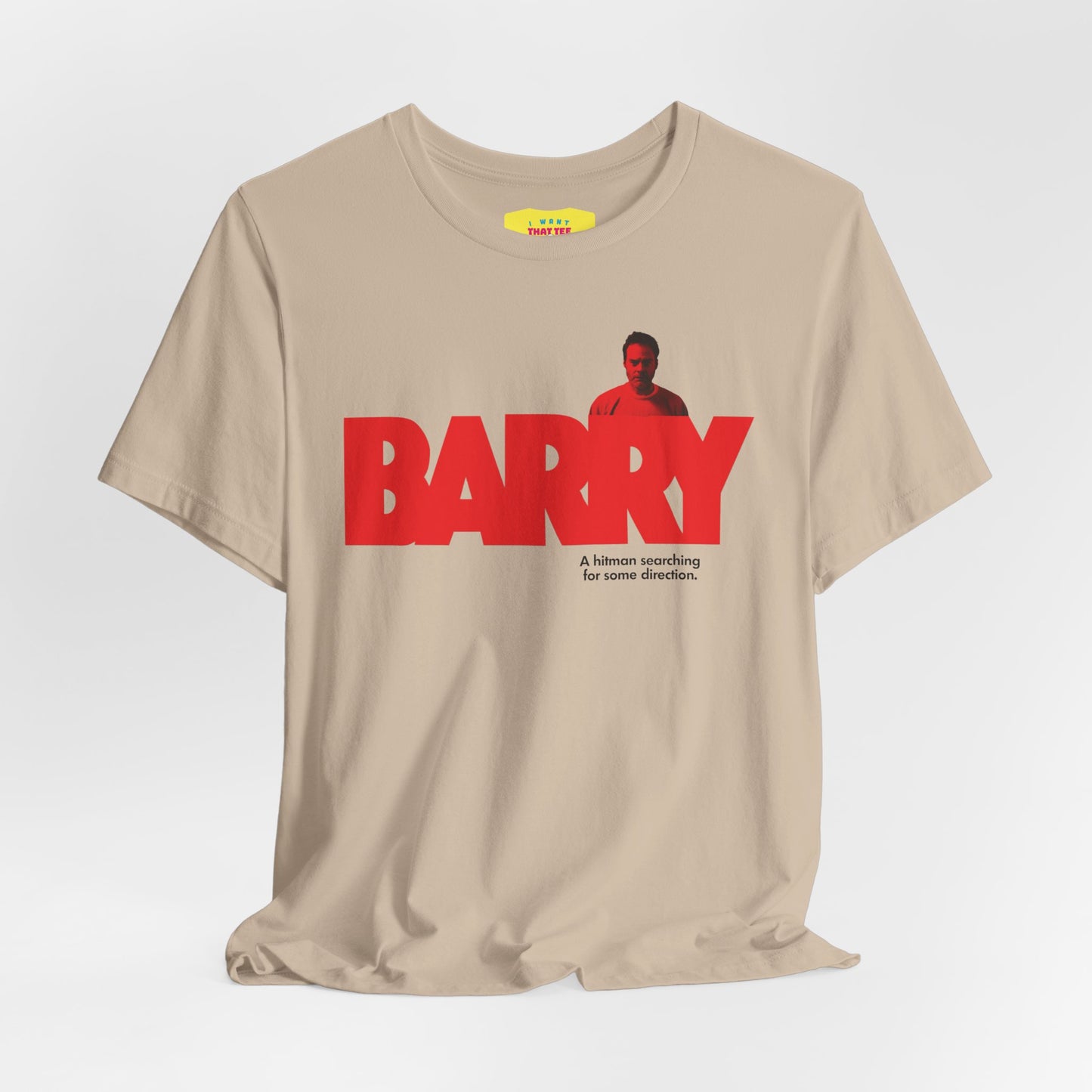 BARRY - TV SHOW TAGLINE (Unisex Jersey Short Sleeve Tee)