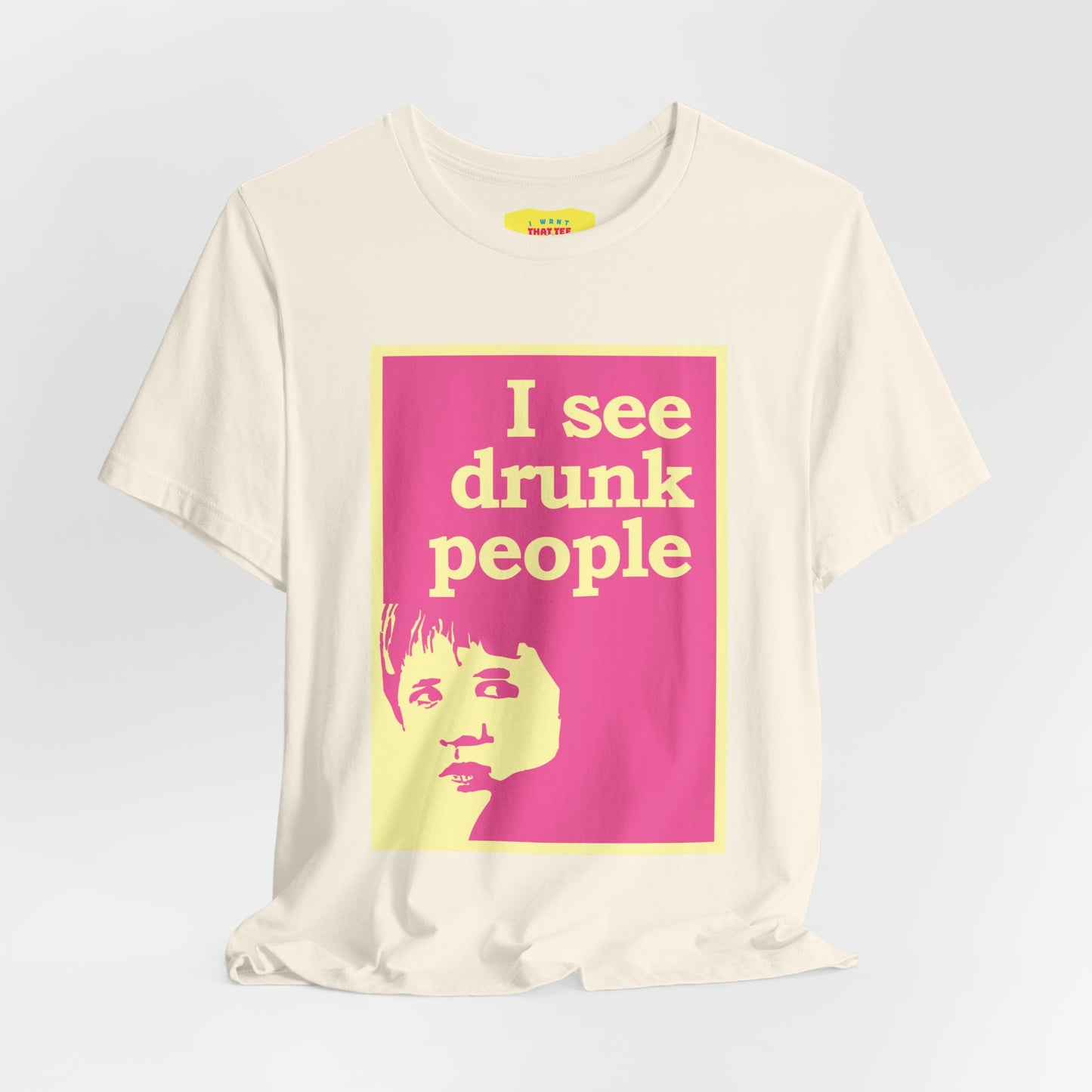 I SEE DRUNK PEOPLE - THE SIXTH SENSE JOKE (Unisex Softstyle T-Shirt)