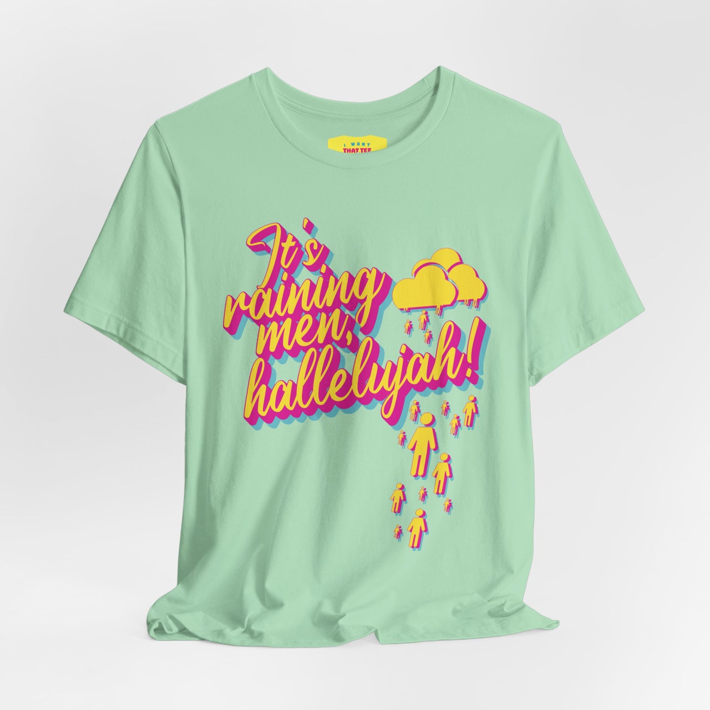 IT'S RAINING MEN, HALLELUJAH! (Unisex Jersey Short Sleeve Tee)