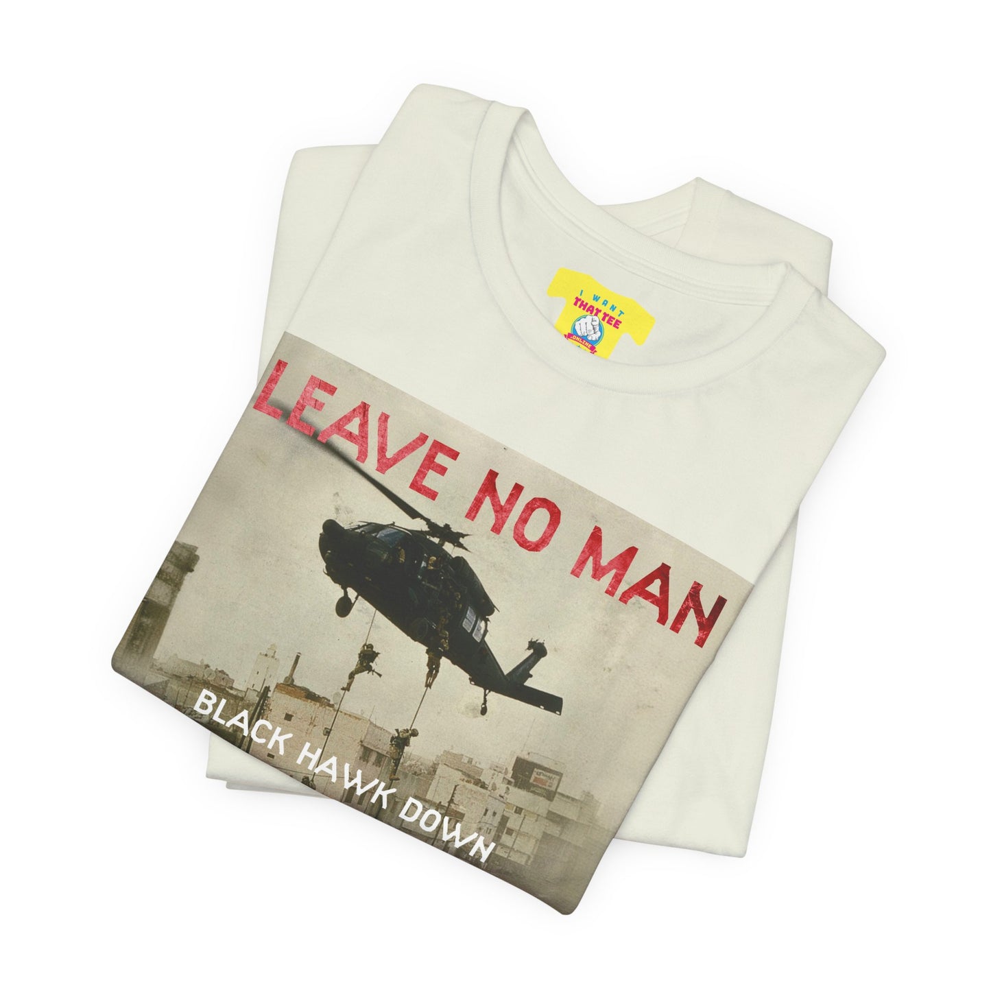 LEAVE NO MAN BEHIND - BLACK HAWK DOWN (Unisex Jersey Short Sleeve Tee)