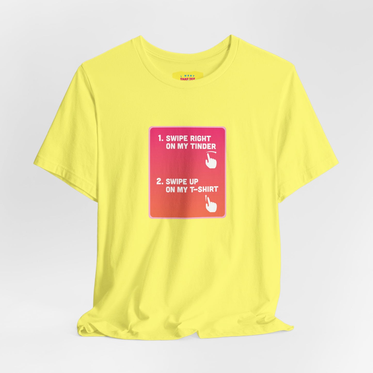 SWIPE UP ON MY T-SHIRT - TINDER JOKE (Unisex Softstyle T-Shirt)