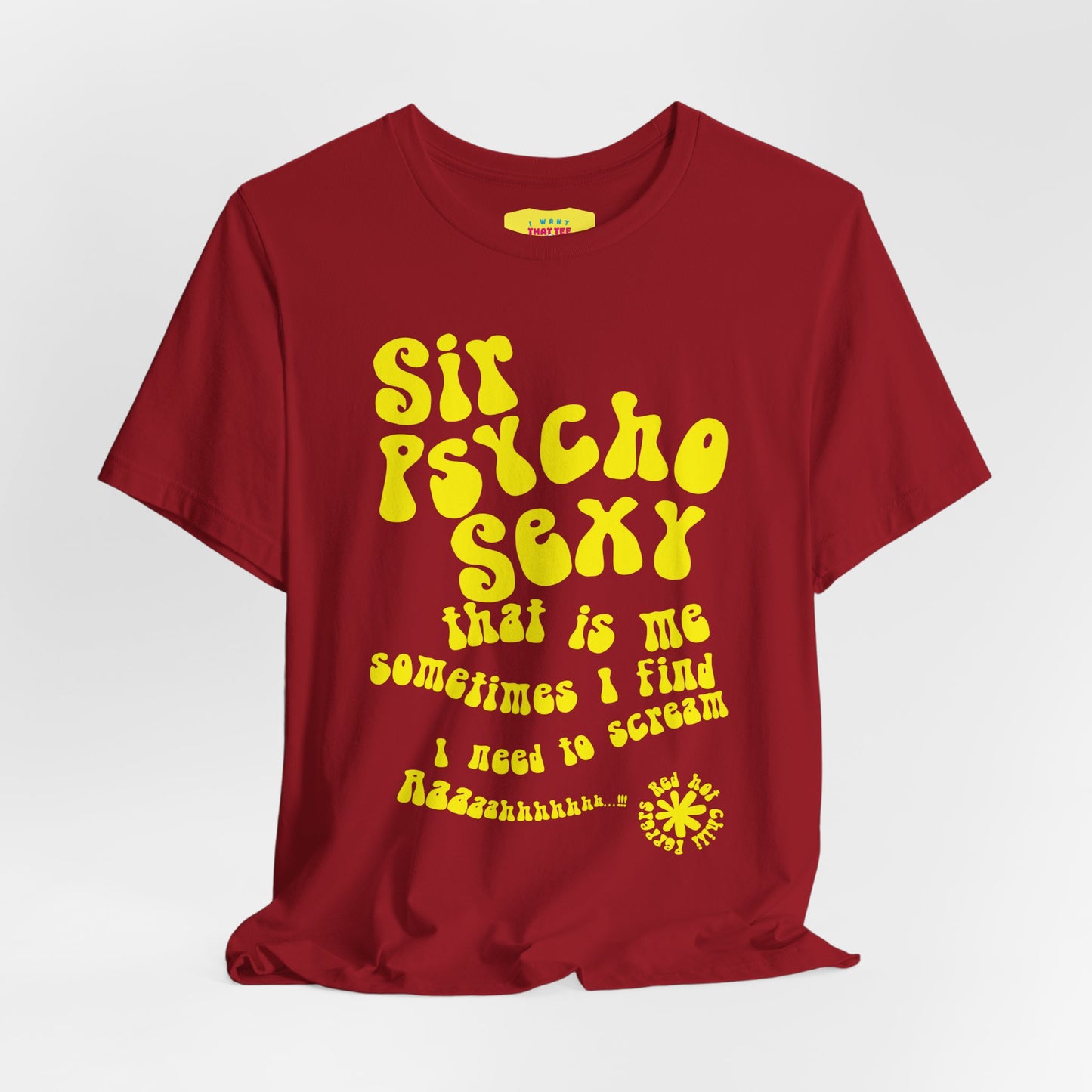 SIR PSYCHO SEXY / Red Hot Chili Peppers (Yellow text, Unisex Softstyle T-Shirt)