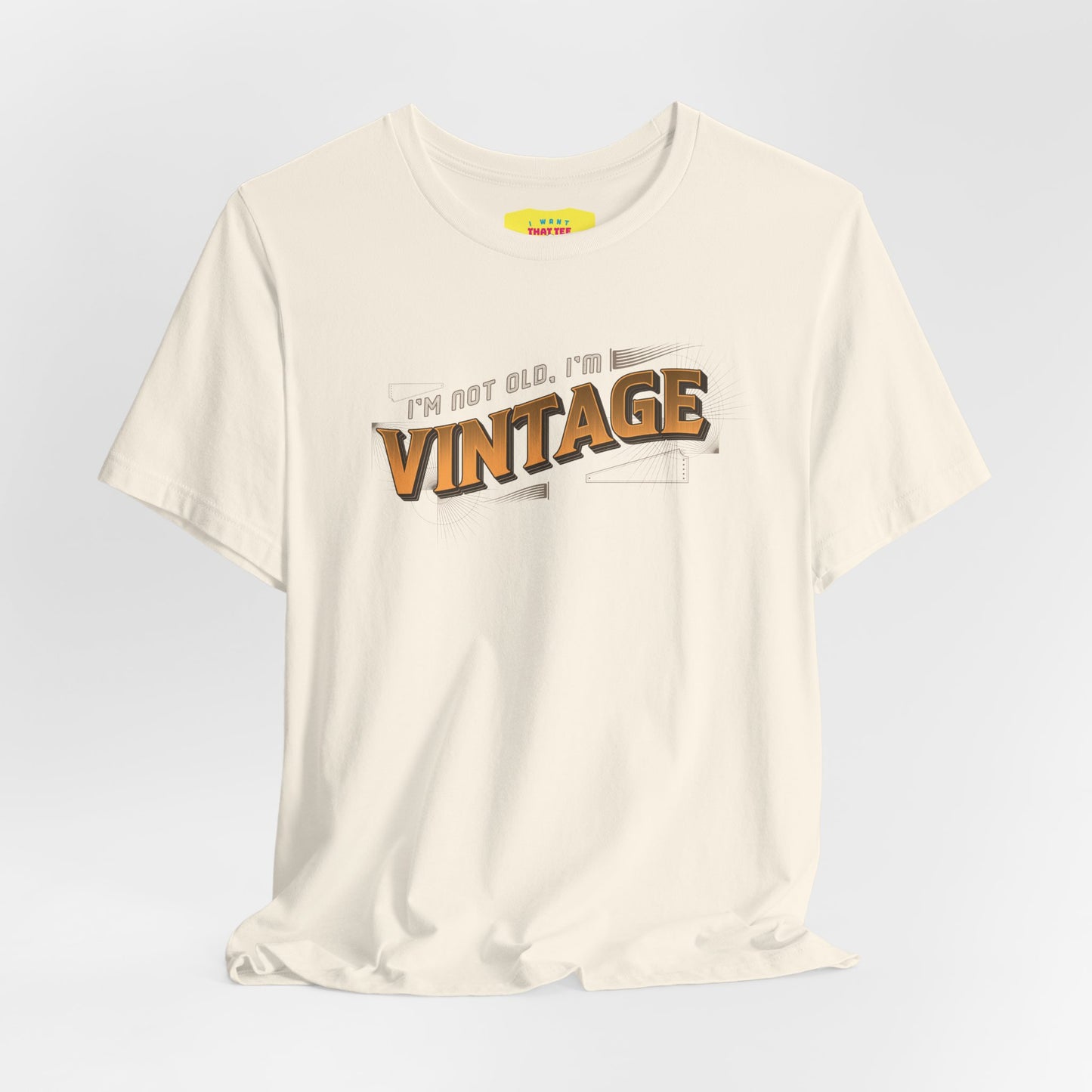 I'M NOT OLD, I'M VINTAGE (Unisex Jersey Short Sleeve Tee)