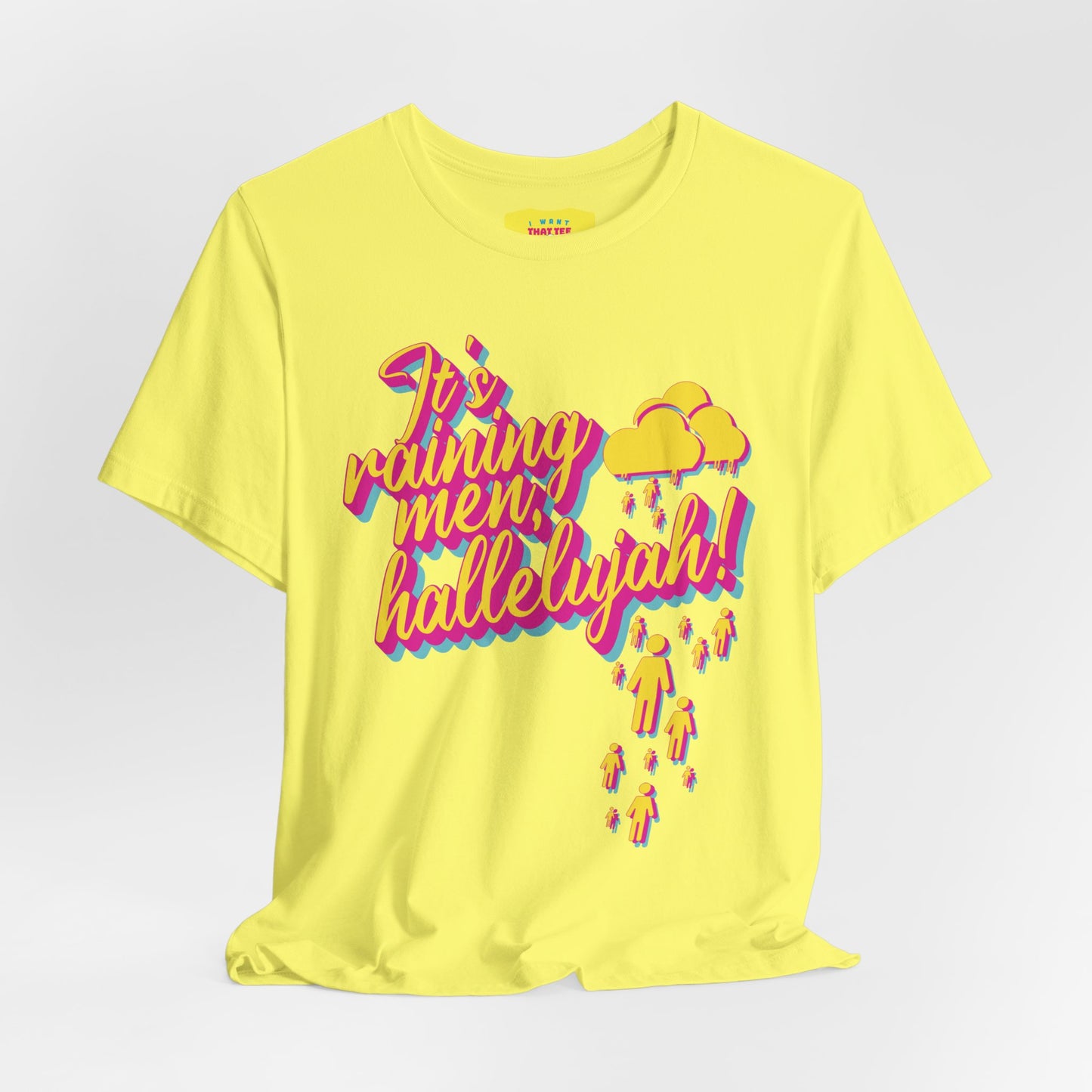 IT'S RAINING MEN, HALLELUJAH! (Unisex Jersey Short Sleeve Tee)