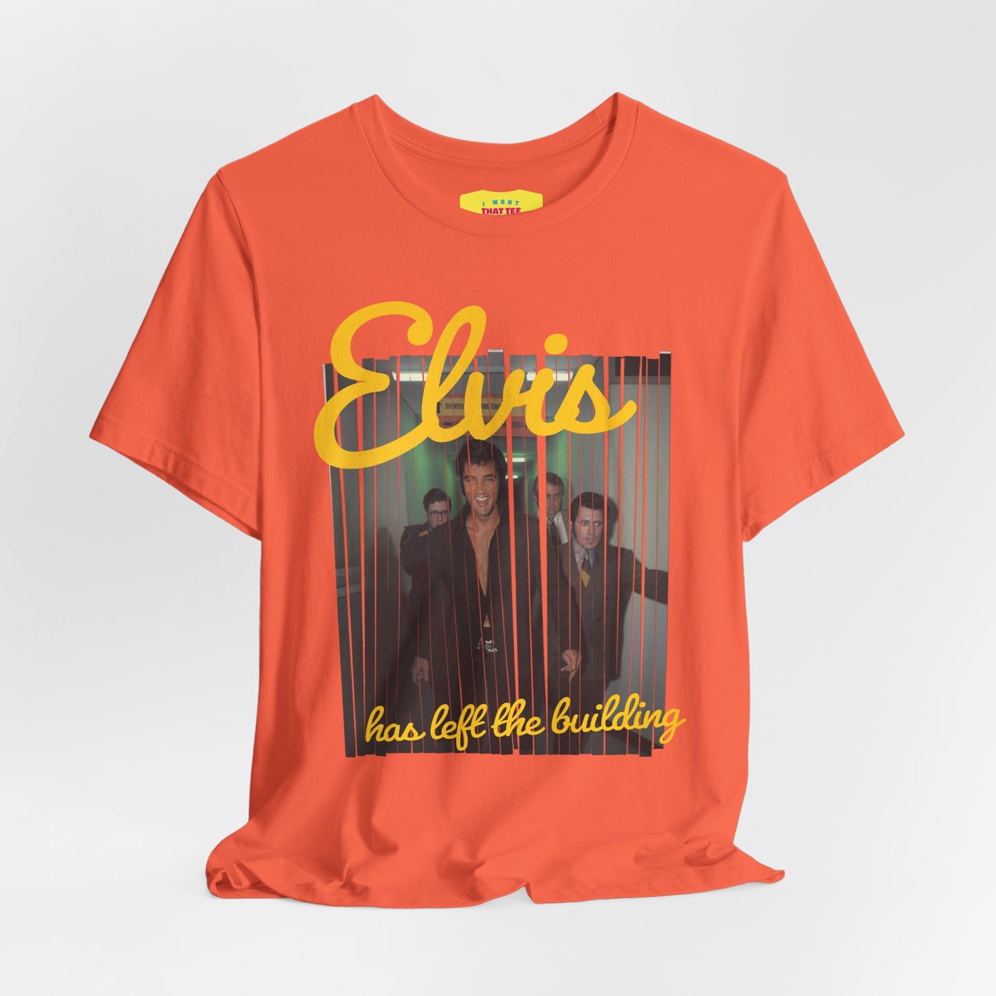 ELVIS HAS LEFT THE BUILDING (Unisex Jersey Short Sleeve Tee)