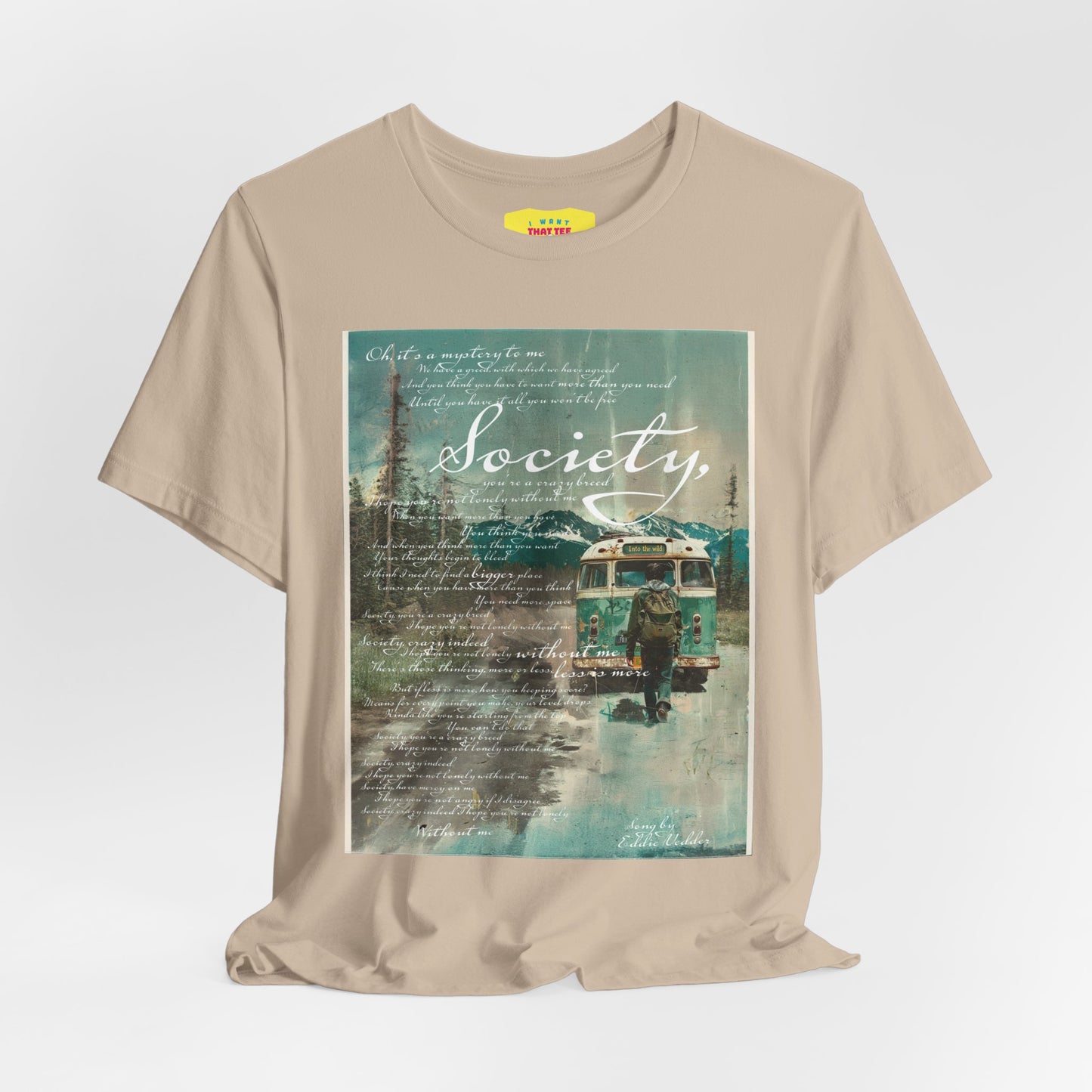 SOCIETY - EDDIE VEDDER LYRICS - INTO THE WILD (Unisex Jersey Short Sleeve Tee)