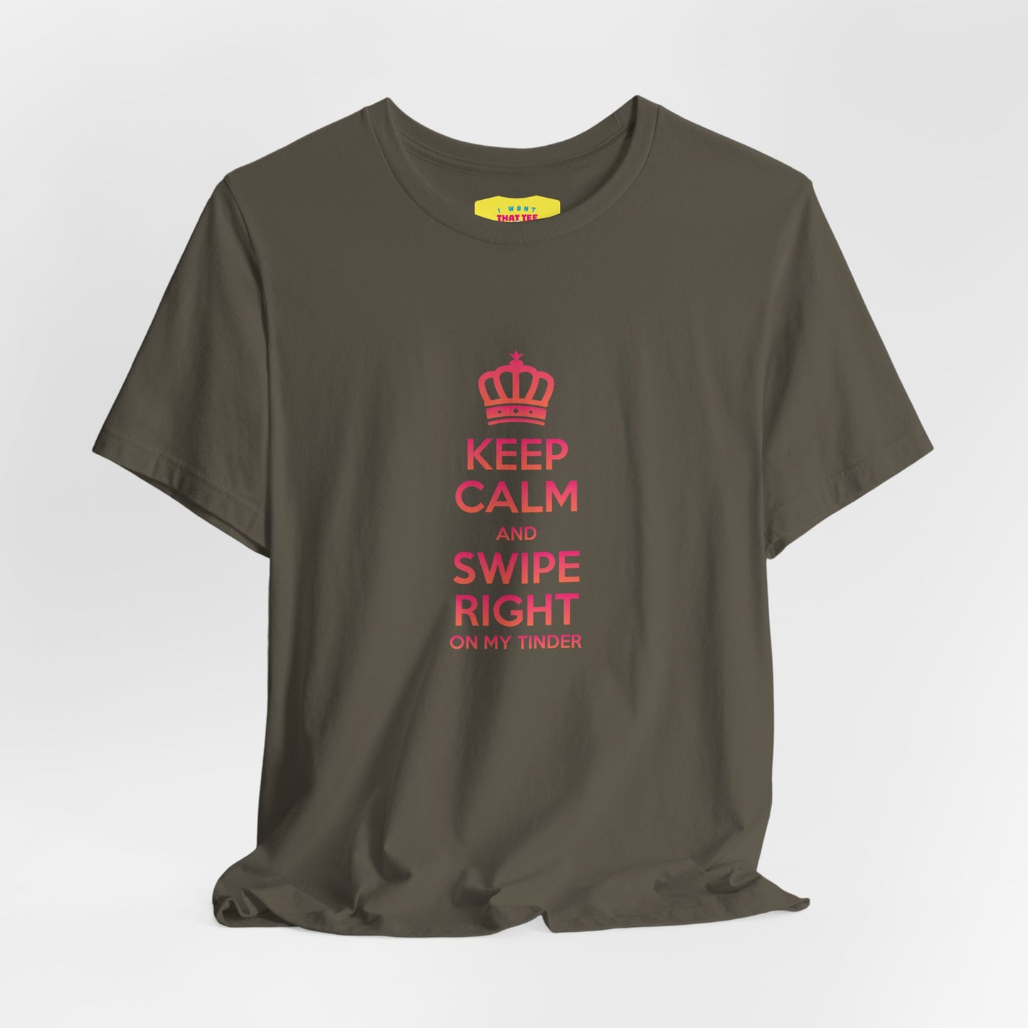 KEEP CALM AND SWIPE RIGHT ON MY TINDER - TINDER JOKE (Unisex Softstyle T-Shirt)