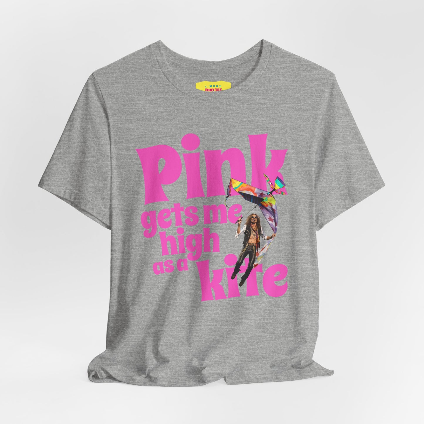 PINK GETS ME HlGH AS A KITE - AEROSMlTH LYRICS (Unisex Jersey Short Sleeve Tee)