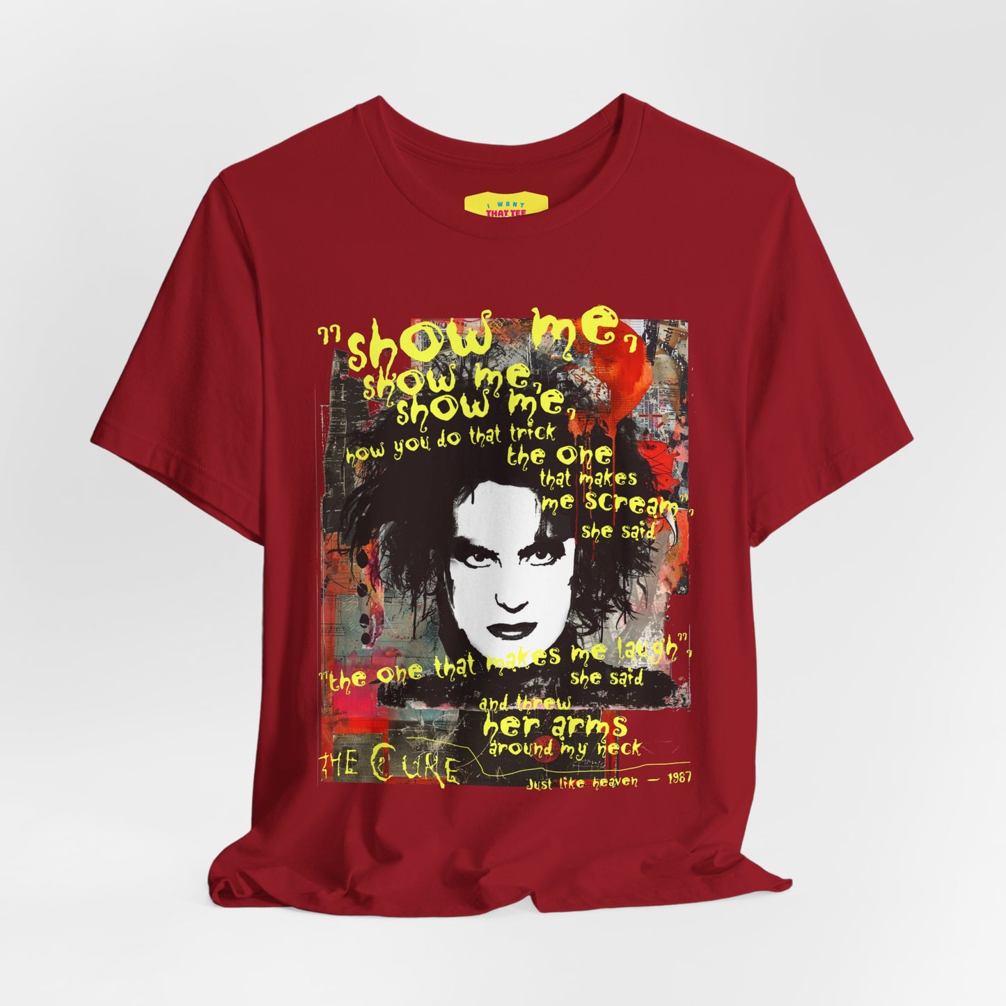 JUST LIKE HEAVEN - THE CURE (Unisex Jersey Short Sleeve Tee)