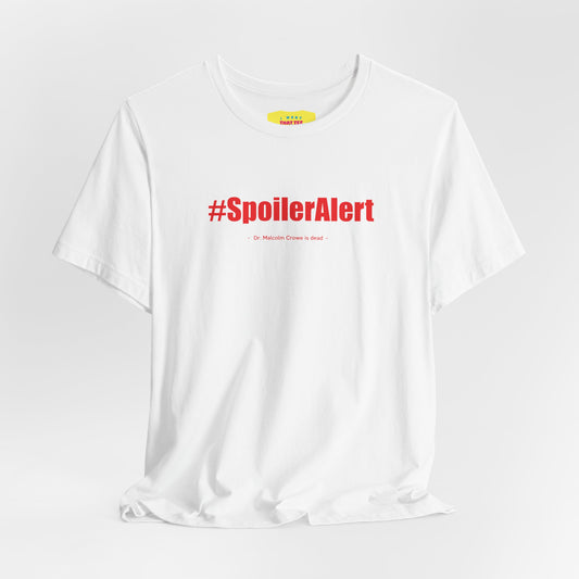 SPOILER ALERT / DR. MALCOLM CROWE IS DEAD - THE SIXTH SENSE JOKE (Unisex Softstyle T-Shirt)