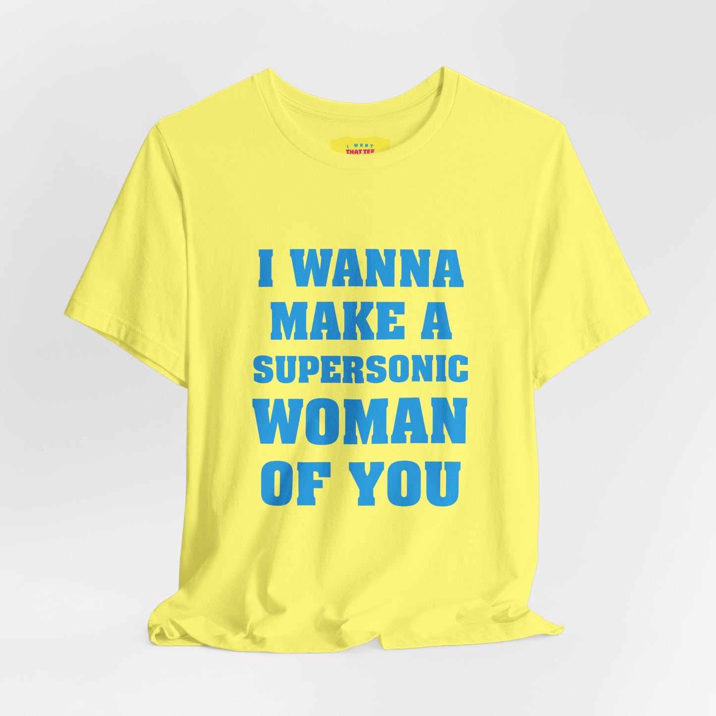 I WANNA MAKE A SUPERSONIC WOMAN OF YOU - QUEEN (Unisex Softstyle T-Shirt)