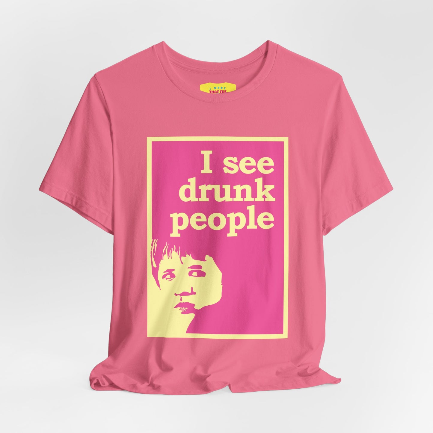 I SEE DRUNK PEOPLE - THE SIXTH SENSE JOKE (Unisex Softstyle T-Shirt)