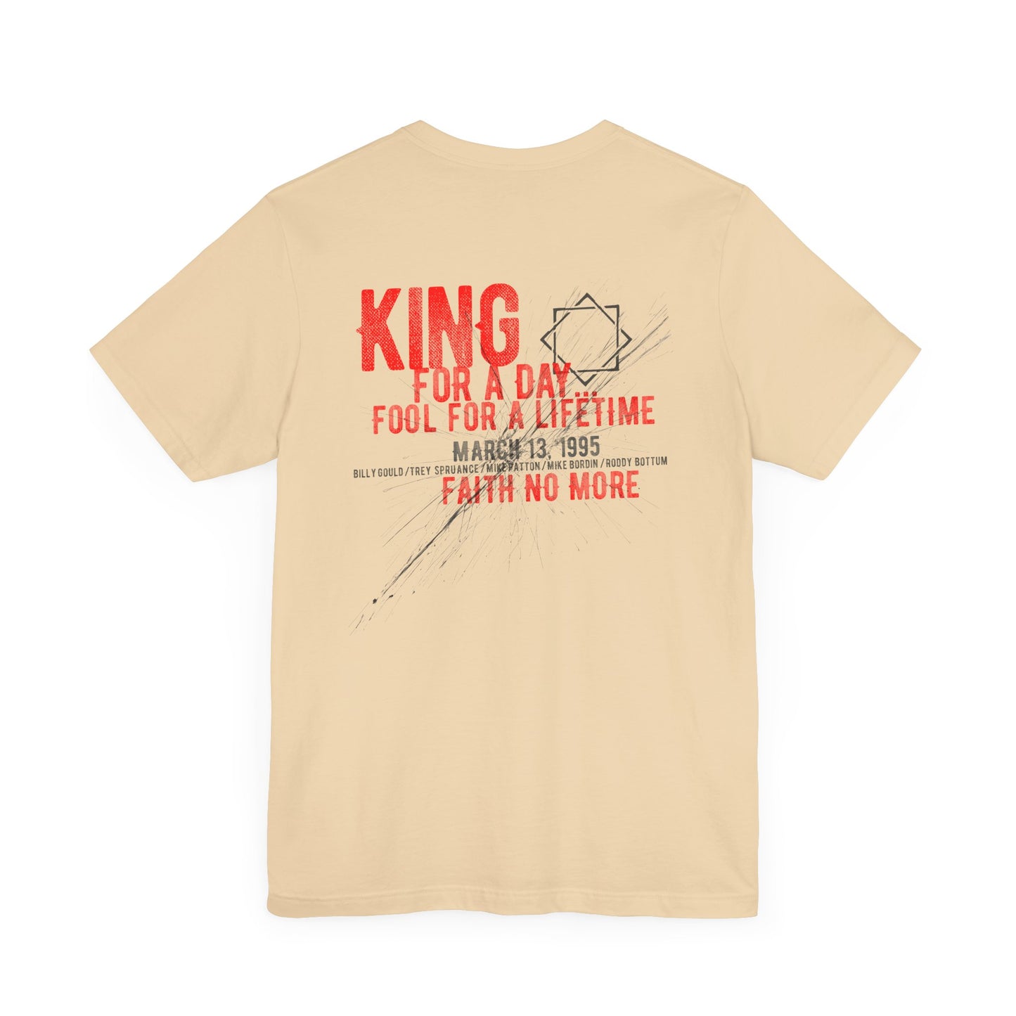 KING FOR A DAY - FAITH NO MORE (Unisex Jersey Short Sleeve Tee)