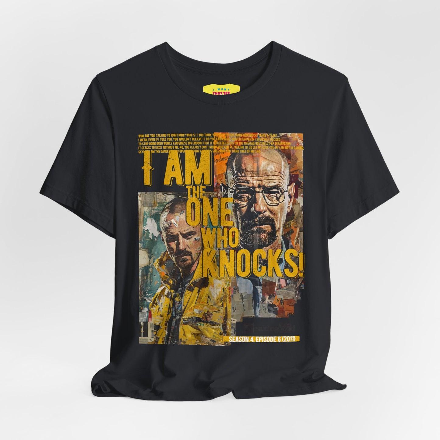 I AM THE ONE WHO KNOCKS! - BREAKING BAD QUOTE (Unisex Jersey Short Sleeve Tee)