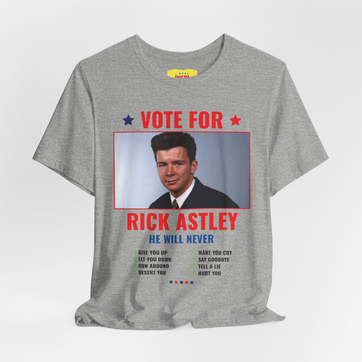 VOTE FOR RICK ASTLEY - (Unisex Jersey Short Sleeve Tee)