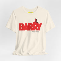 BARRY - TV SHOW TAGLINE (Unisex Jersey Short Sleeve Tee)