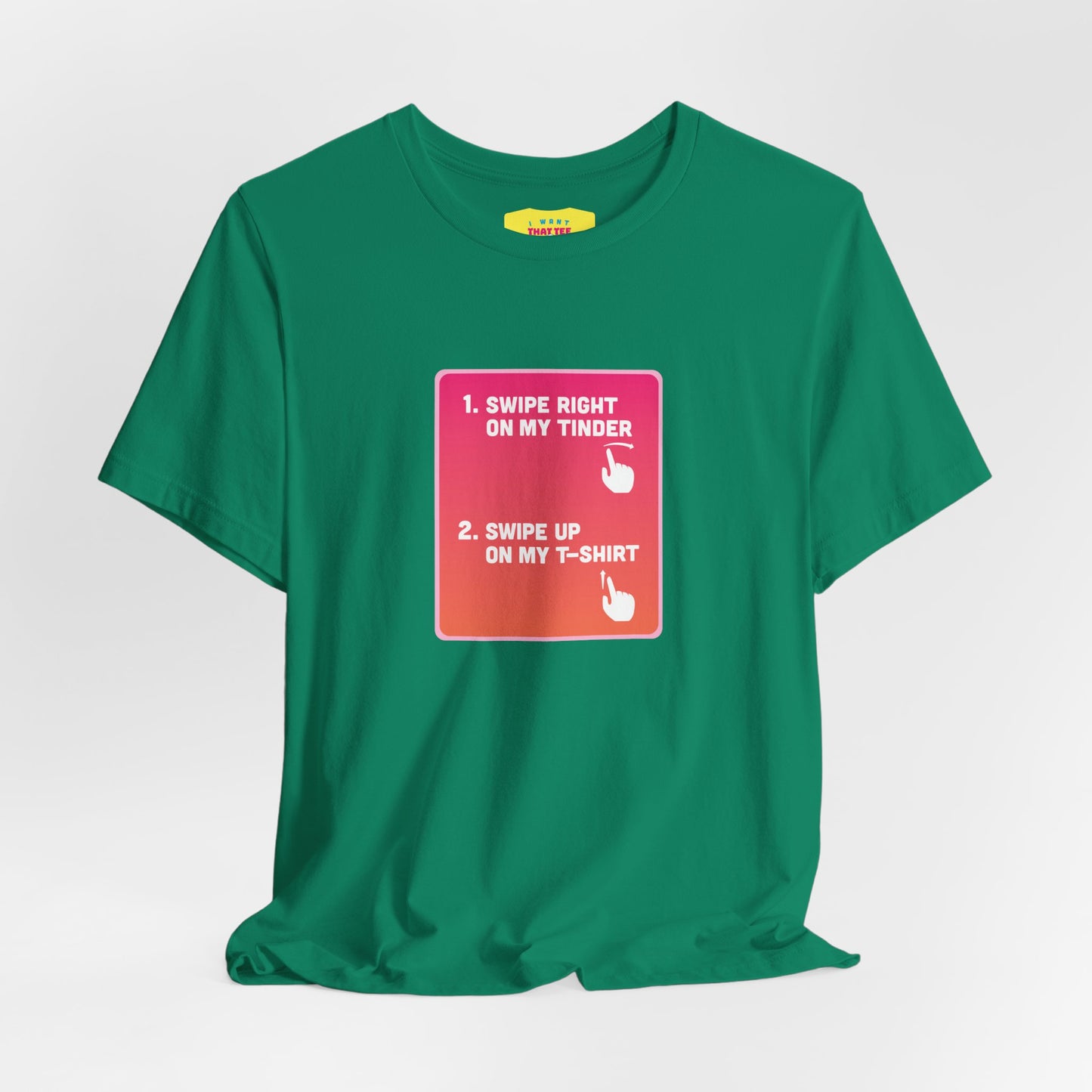 SWIPE UP ON MY T-SHIRT - TINDER JOKE (Unisex Softstyle T-Shirt)