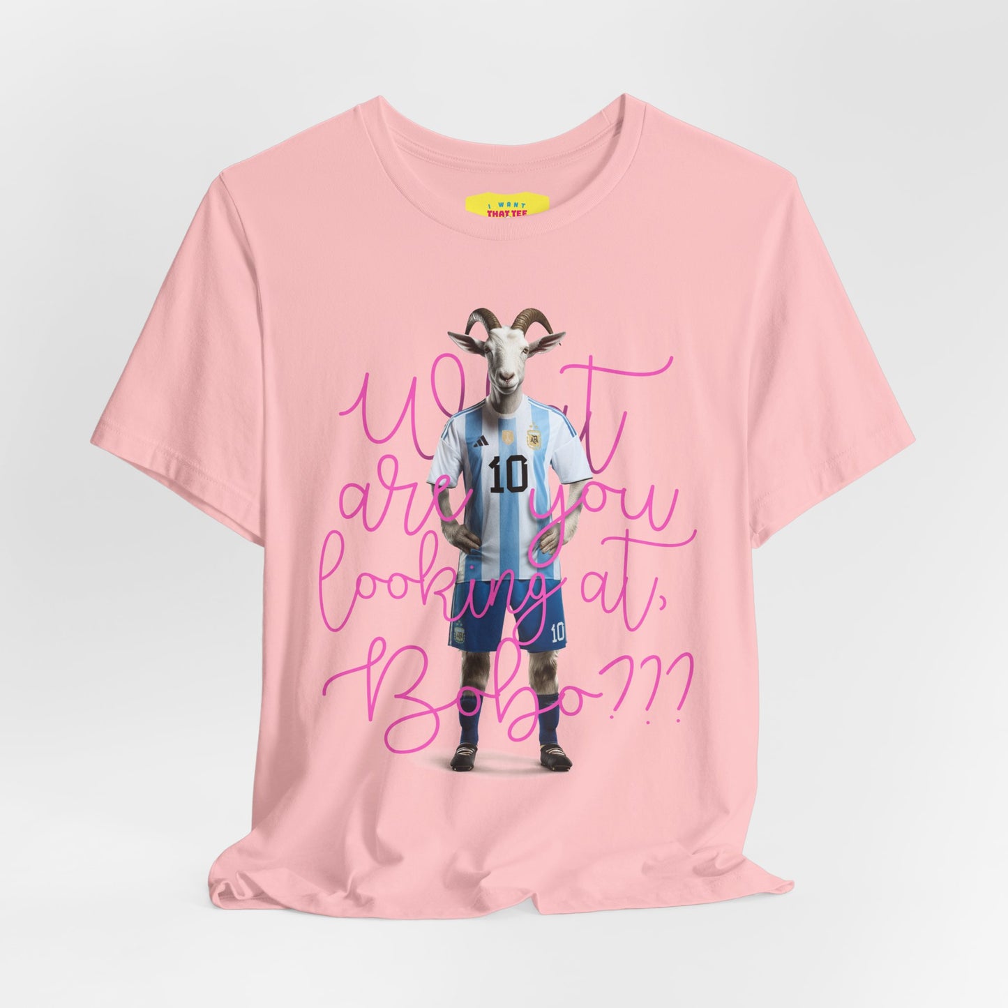 WHAT ARE YOU LOOKING AT, BOBO??? - MESSI QUOTE (Unisex Jersey Short Sleeve Tee)