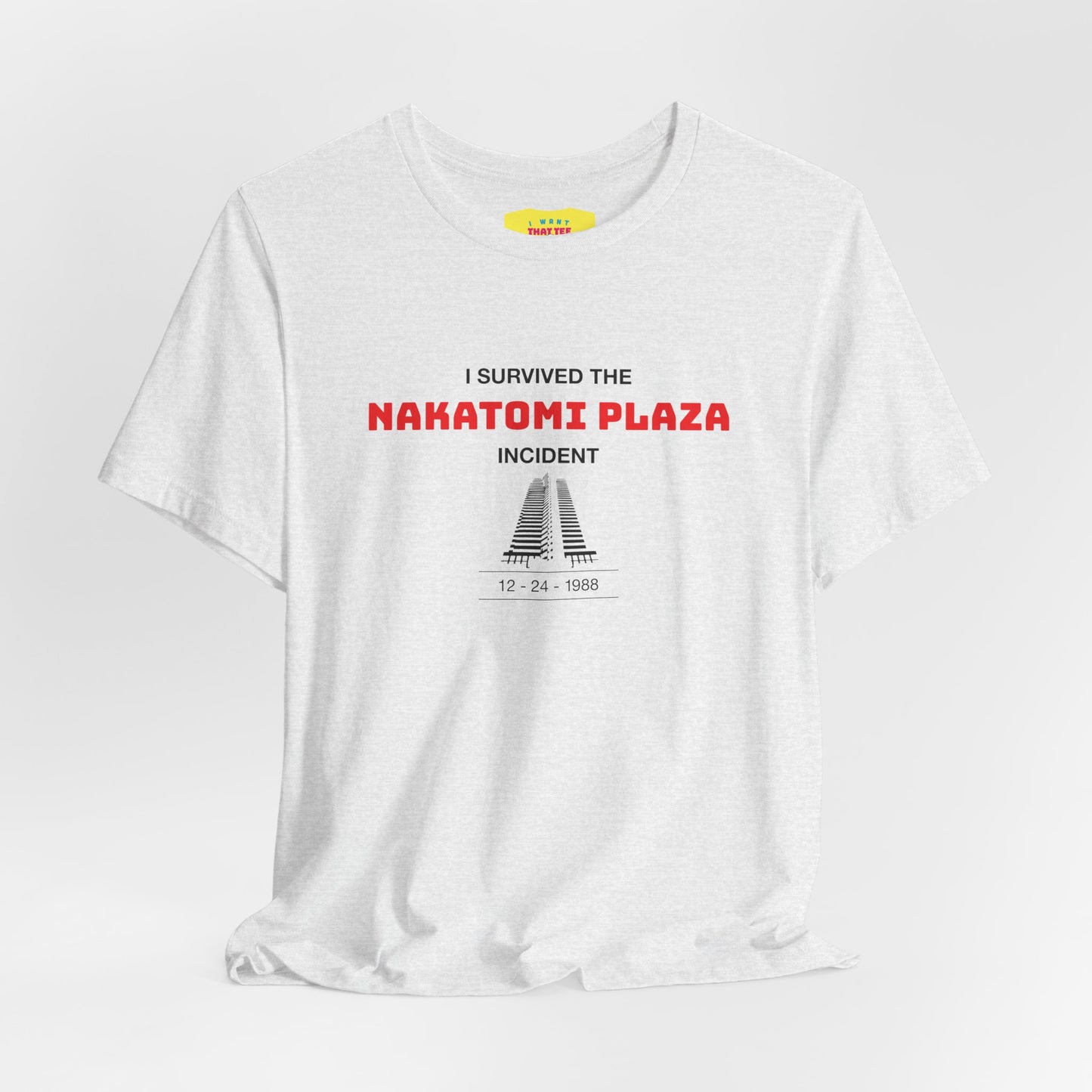 I SURVIVED THE NAKATOMI PLAZA INCIDENT - DIE HARD JOKE (Unisex Softstyle T-Shirt)