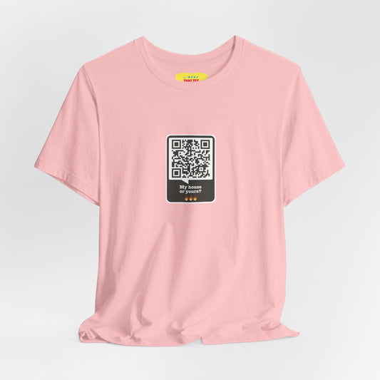 MY HOUSE OR YOURS? - UBER QR JOKE (Unisex Softstyle T-Shirt)