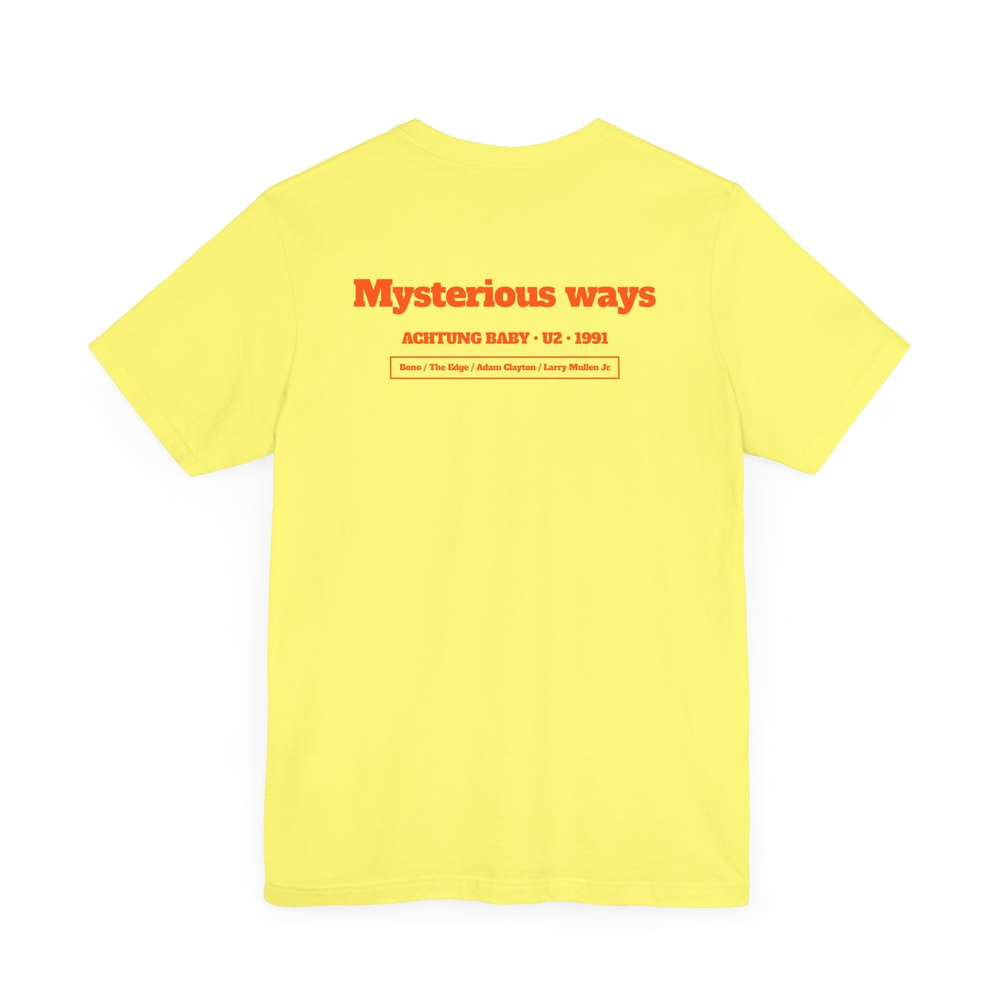 MYSTERIOUS WAYS - U2 (Unisex Jersey Short Sleeve Tee)