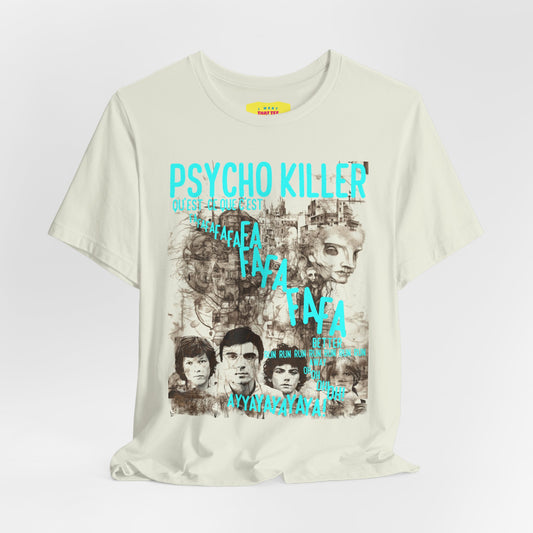 PSYCHOKILLER - TALKING HEADS LYRICS (Unisex Jersey Short Sleeve Tee)