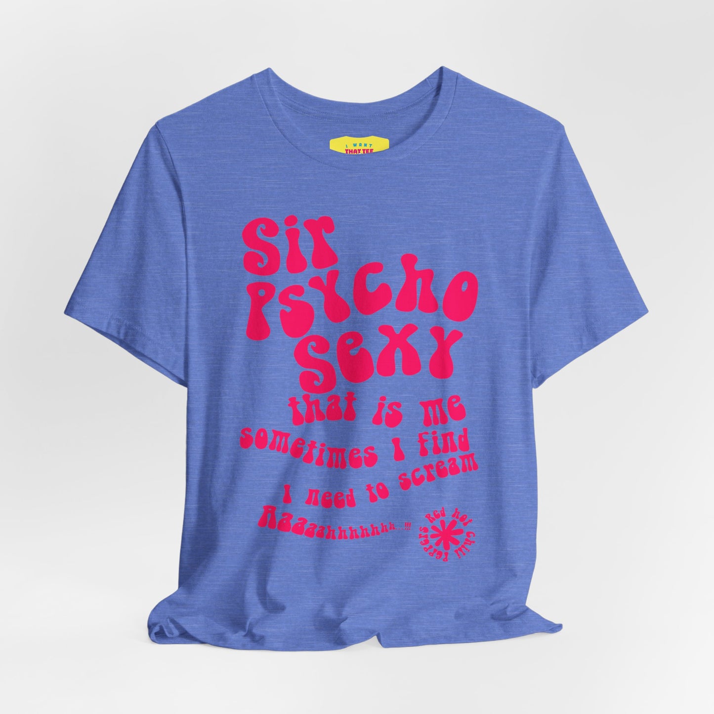 SIR PSYCHO SEXY / Red Hot Chili Peppers (Pink text, Unisex Softstyle T-Shirt)