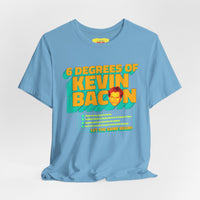 6 DEGREES OF KEVIN BACON RULES (Unisex Jersey Short Sleeve Tee)