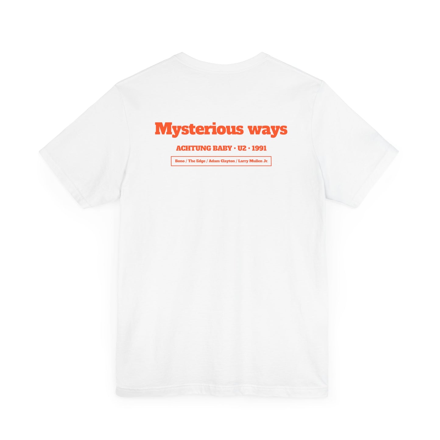 MYSTERIOUS WAYS - U2 (Unisex Jersey Short Sleeve Tee)