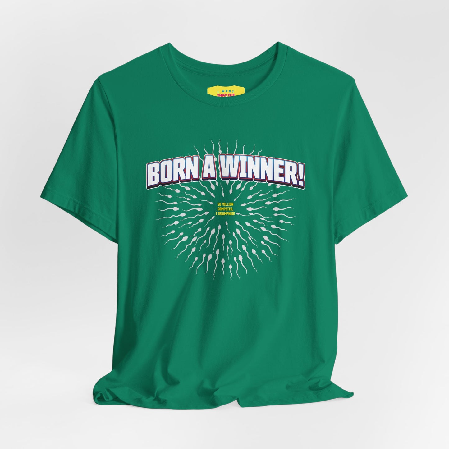 BORN A WINNER - 50 MILLION COMPETED, I TRIUMPHED! (Unisex Jersey Short Sleeve Tee)