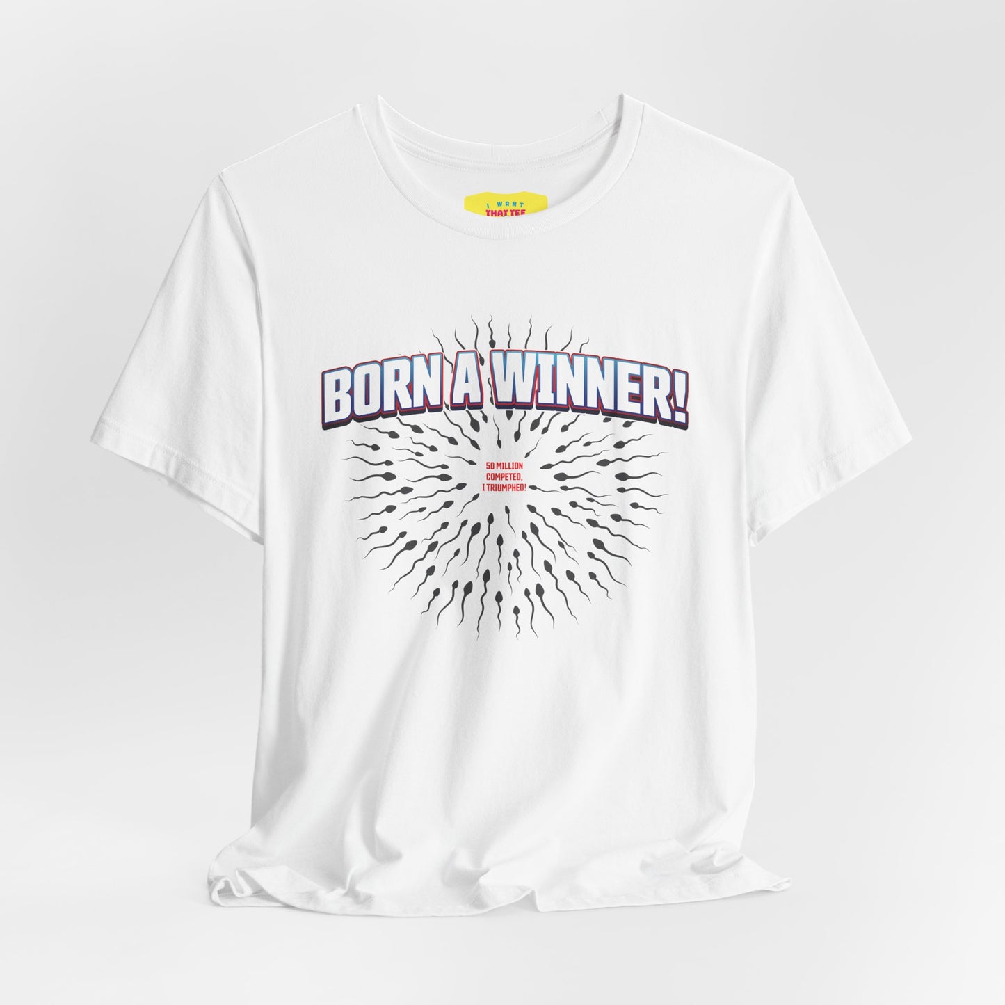 BORN A WINNER - 50 MILLION COMPETED, I TRIUMPHED! (Unisex Jersey Short Sleeve Tee)