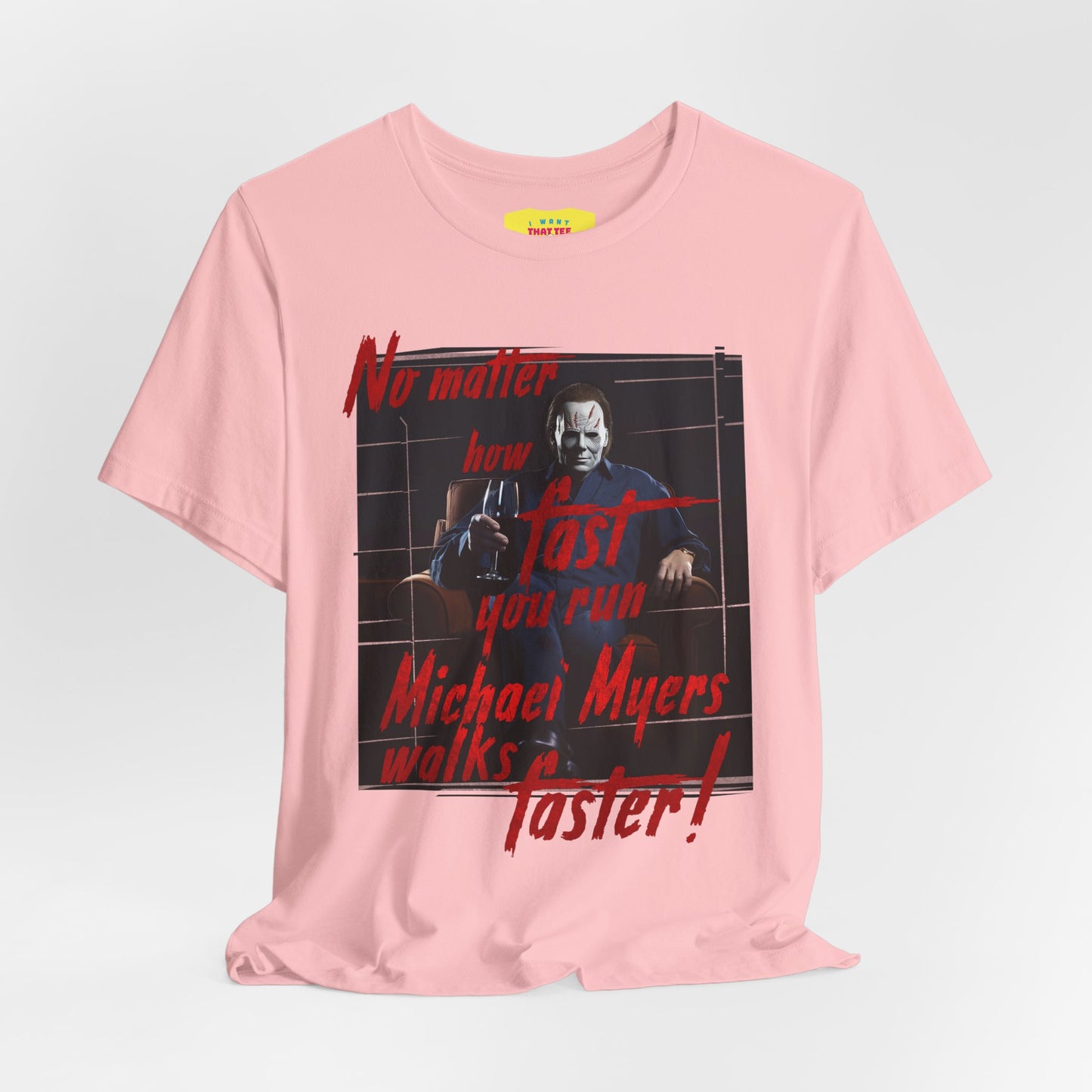 MICHAEL MYERS WALKS FASTER - HALLOWEEN JOKE (Unisex Jersey Short Sleeve Tee)