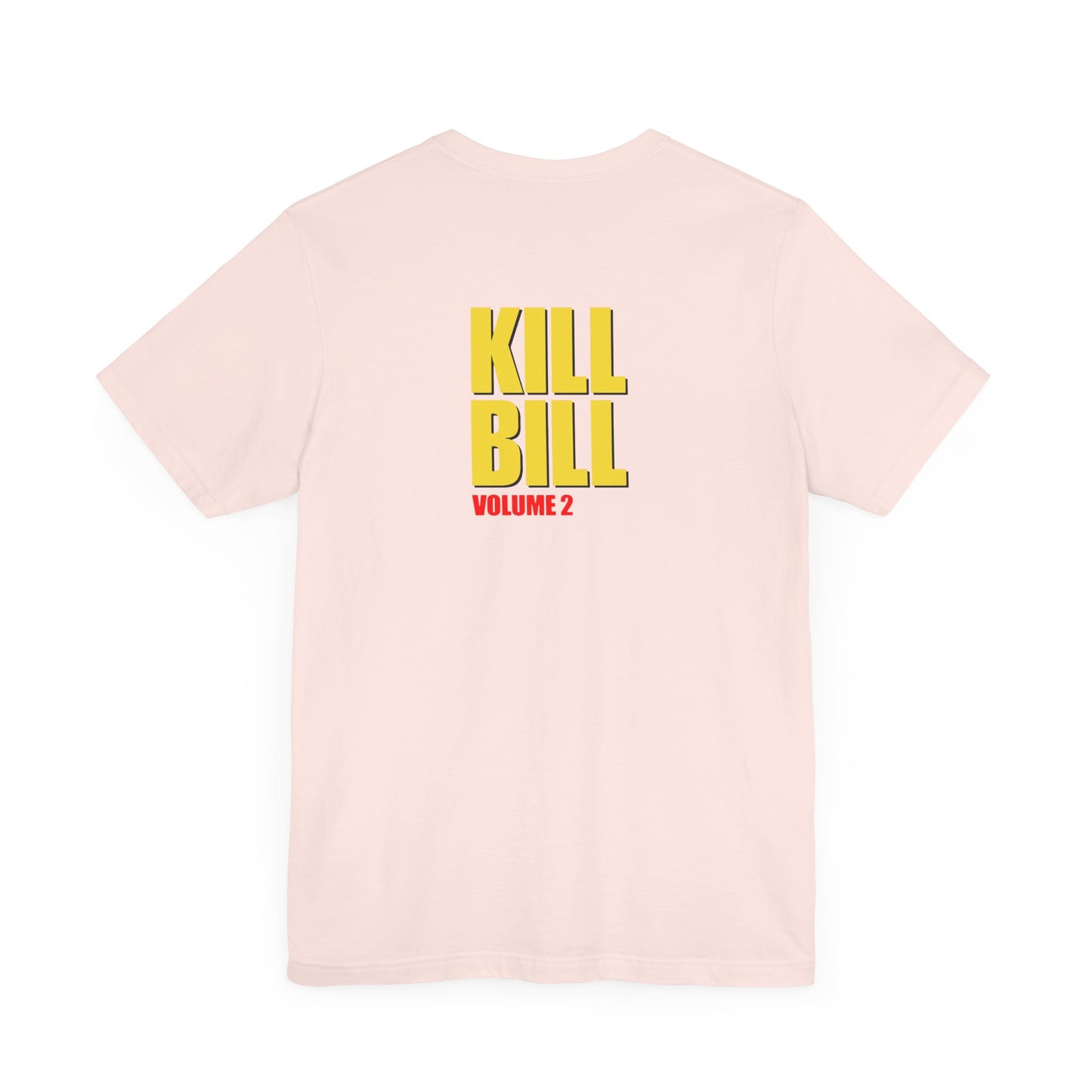 KILL BILL VOL. 2 (Unisex Jersey Short Sleeve Tee)